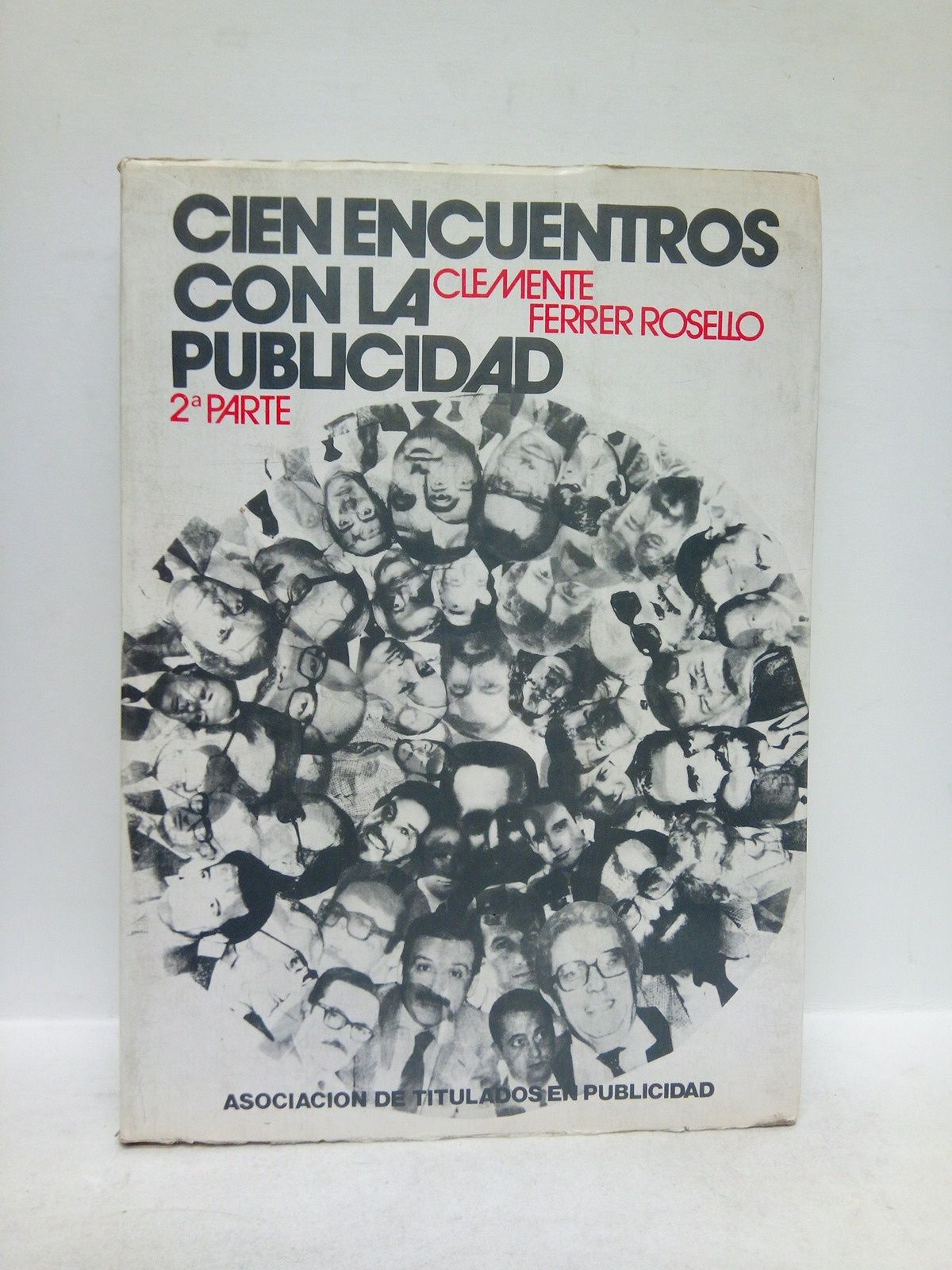 Cien encuentros con la publicidad. (2ª Parte)