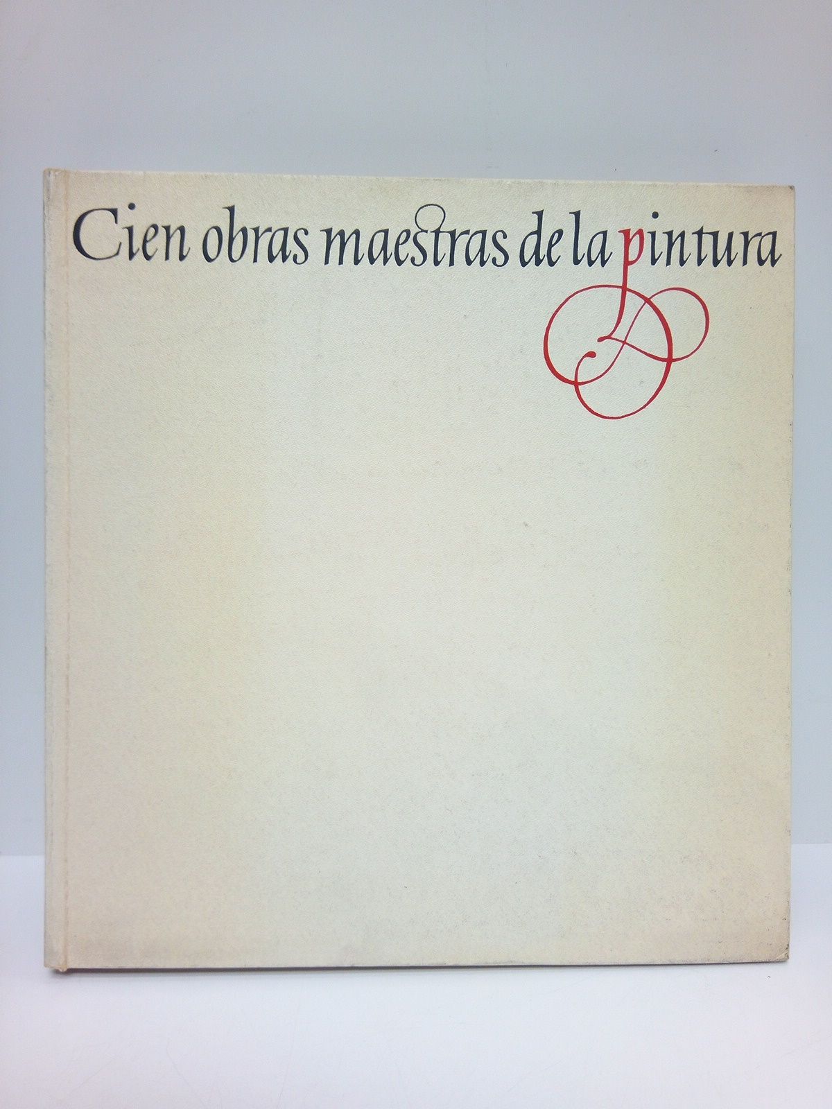 Cien obras maestras de la pintura / Con un prefacio …