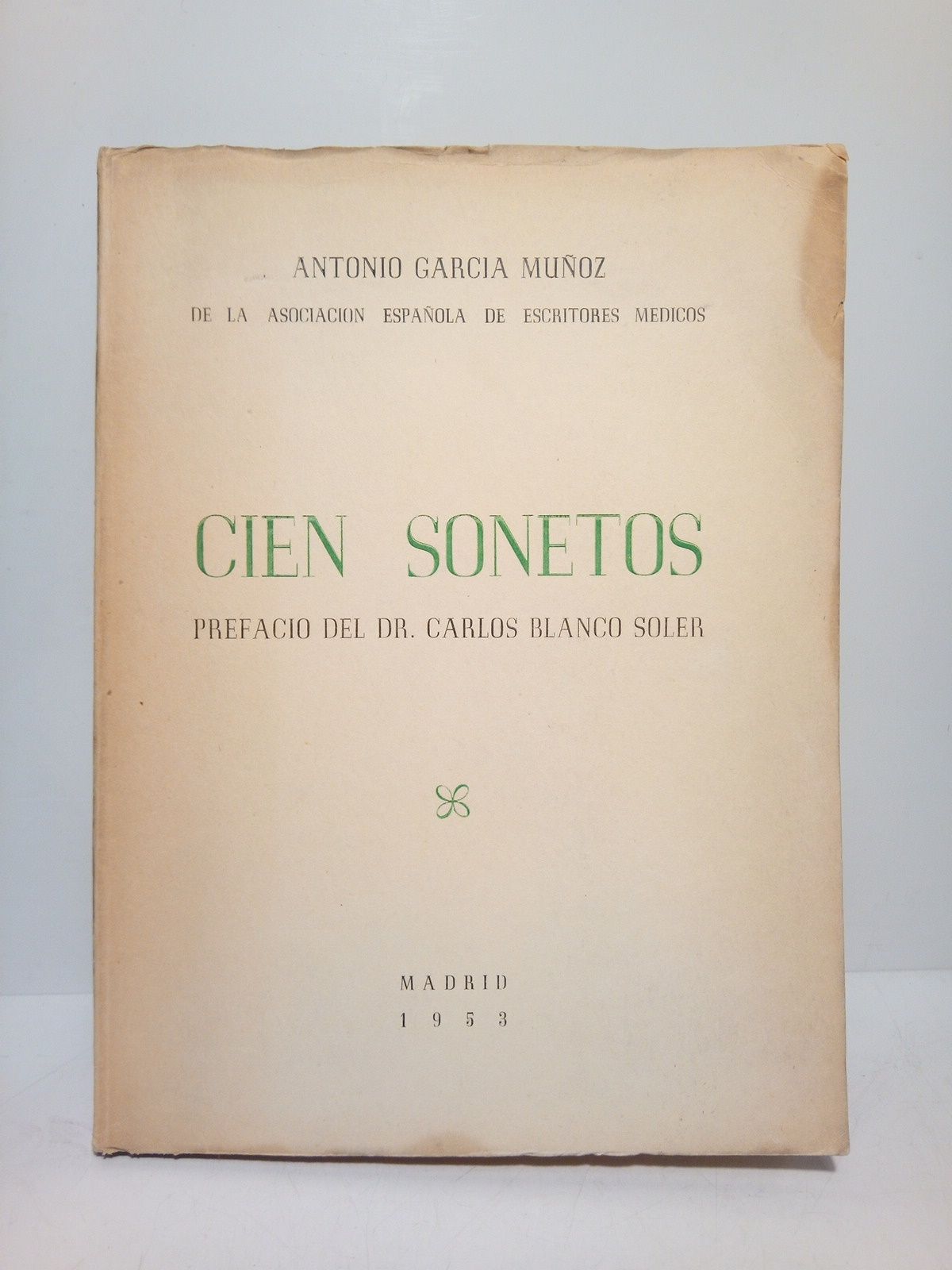 Cien sonetos / Prefacio del Dr. Carlos Blanco Soler