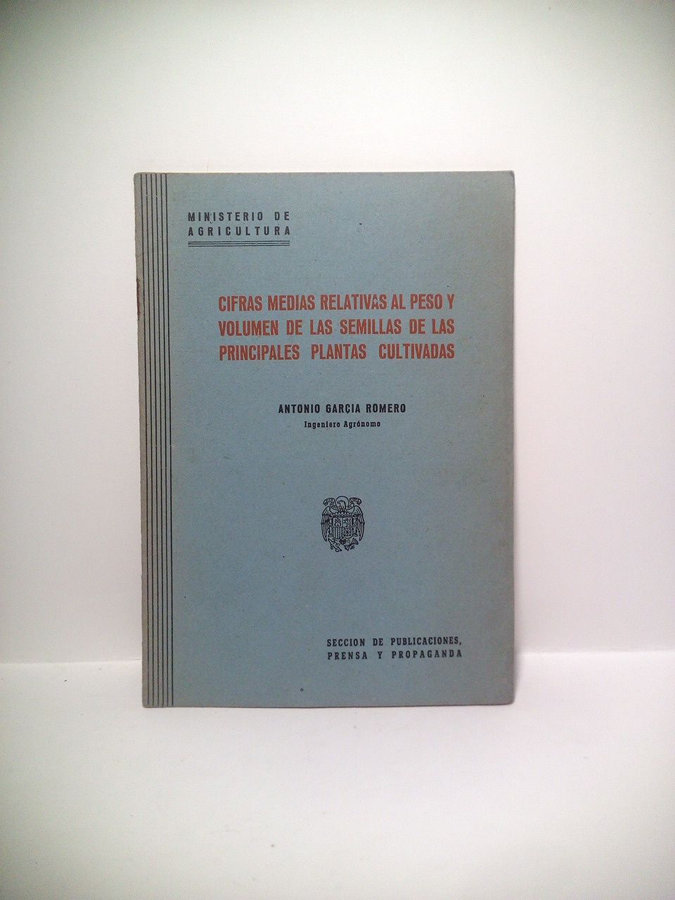 Cifras medias relativas al peso y volumen de las semillas …