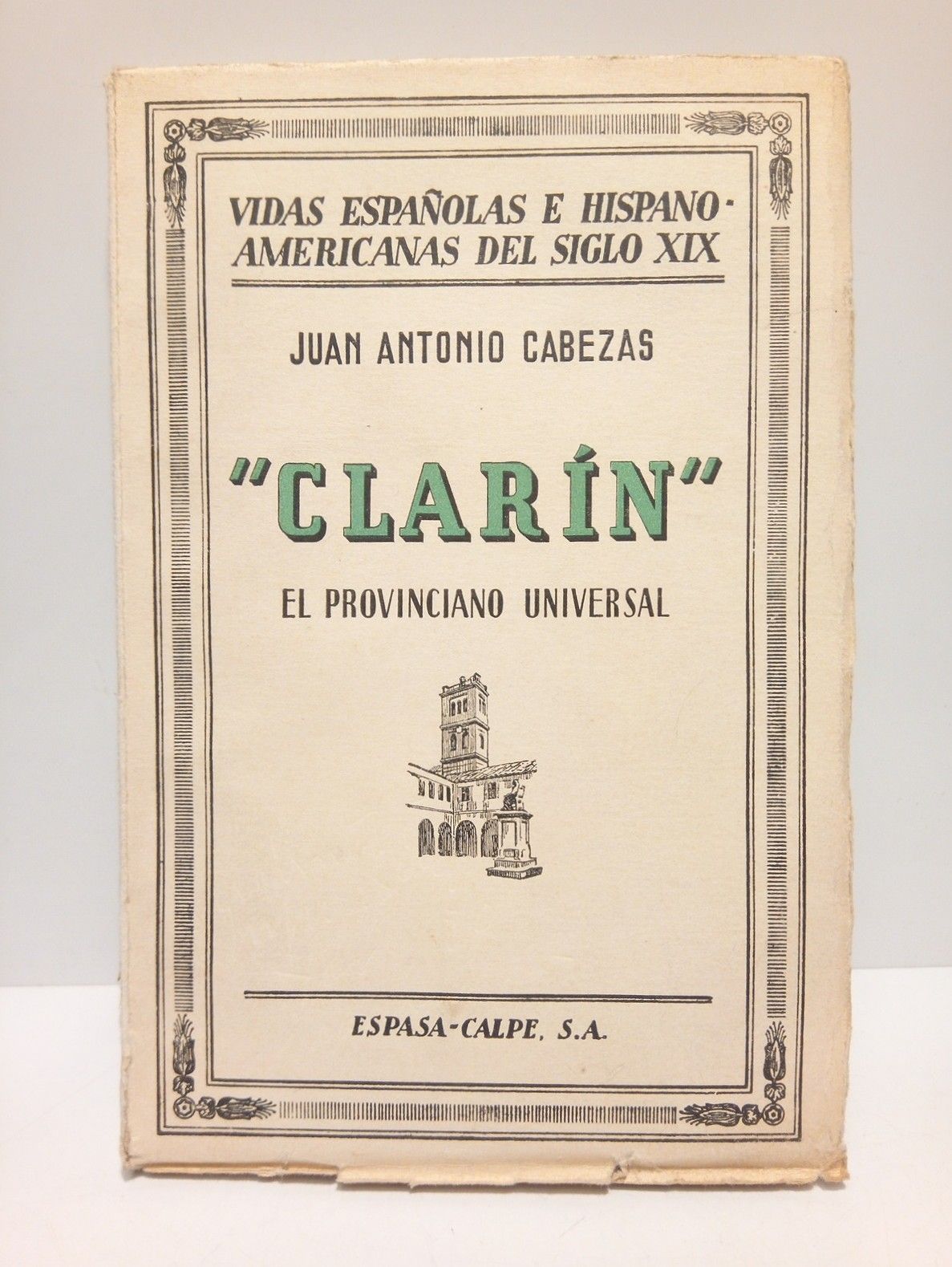 Clarín: El provinciano universal