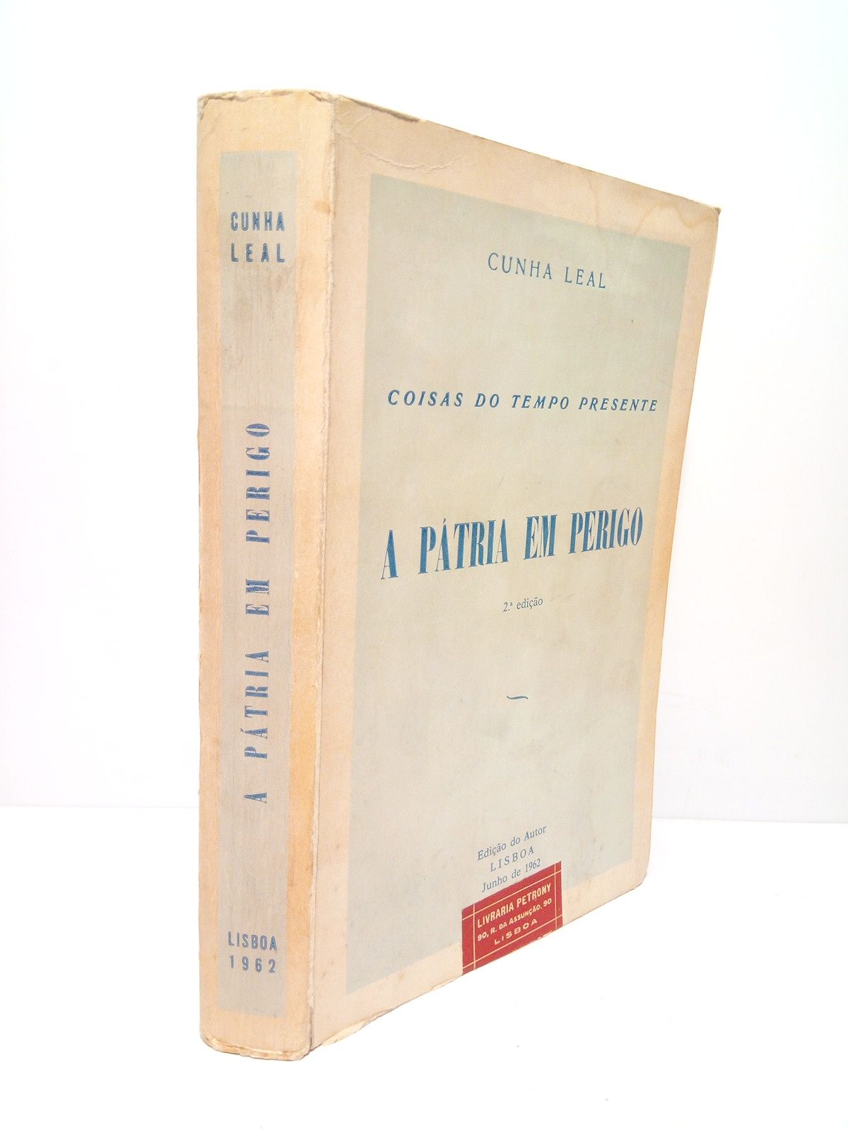 Coisas do Tempo Presente: A Pátria em peligro