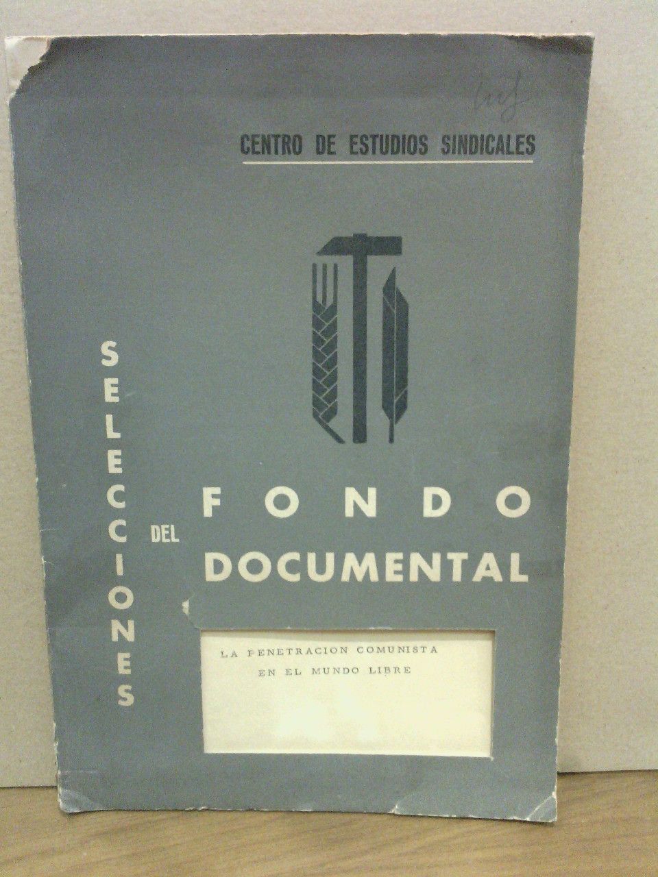 Colección del Fondo Documental: La penetración comunista en el Mundo …