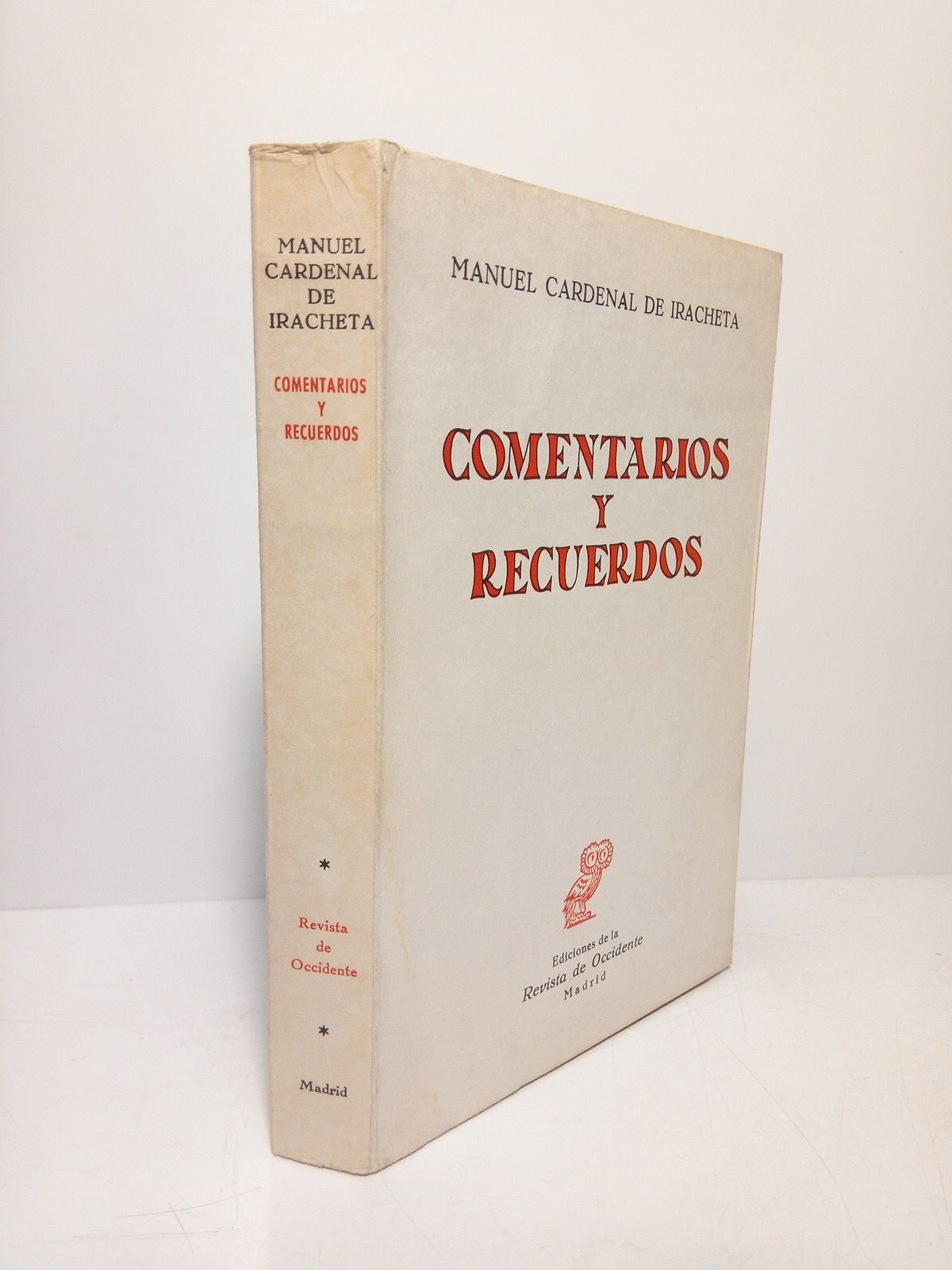 Comentarios y recuerdos. [CONTIENE: Galileo y España; La Bruyère; Madame …