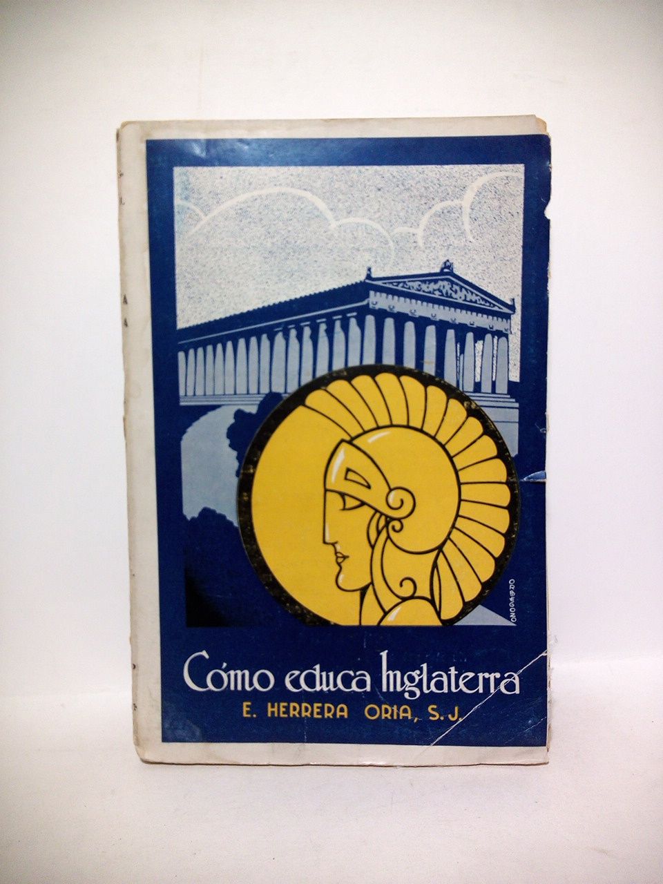 Como educa Inglaterra / por Enrique Herrera Oria, S. J. …