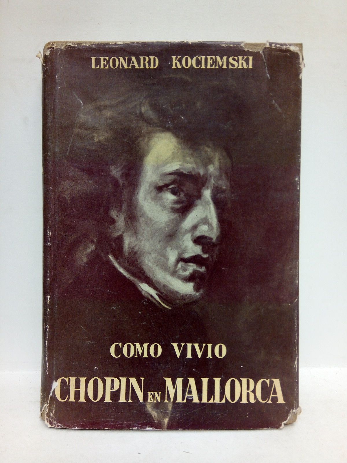 Como vivió Chopin en Mallorca / Versión española de María …