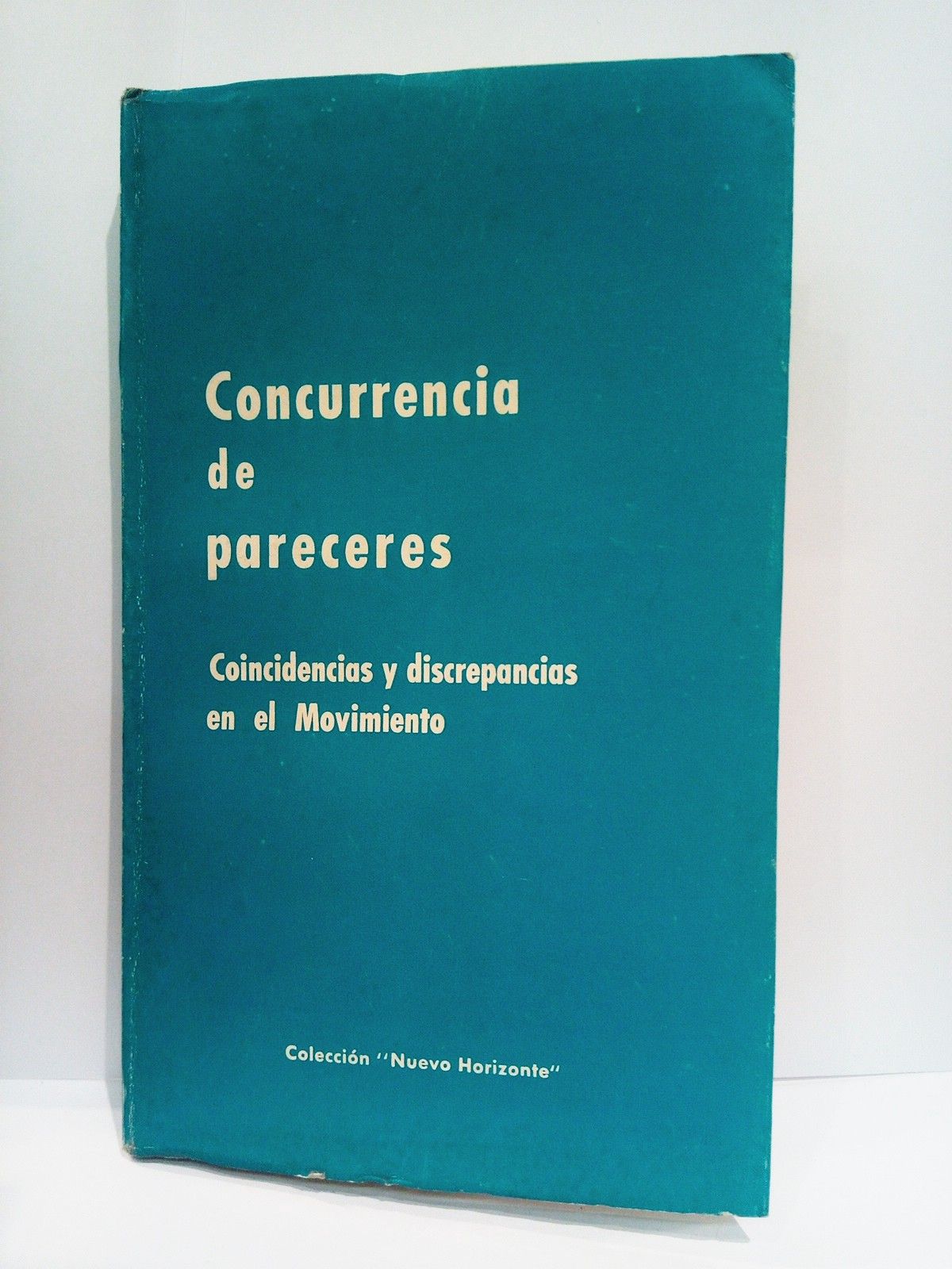 Concurrencia de pareceres: Coincidencias y discrepancias en el Movimiento