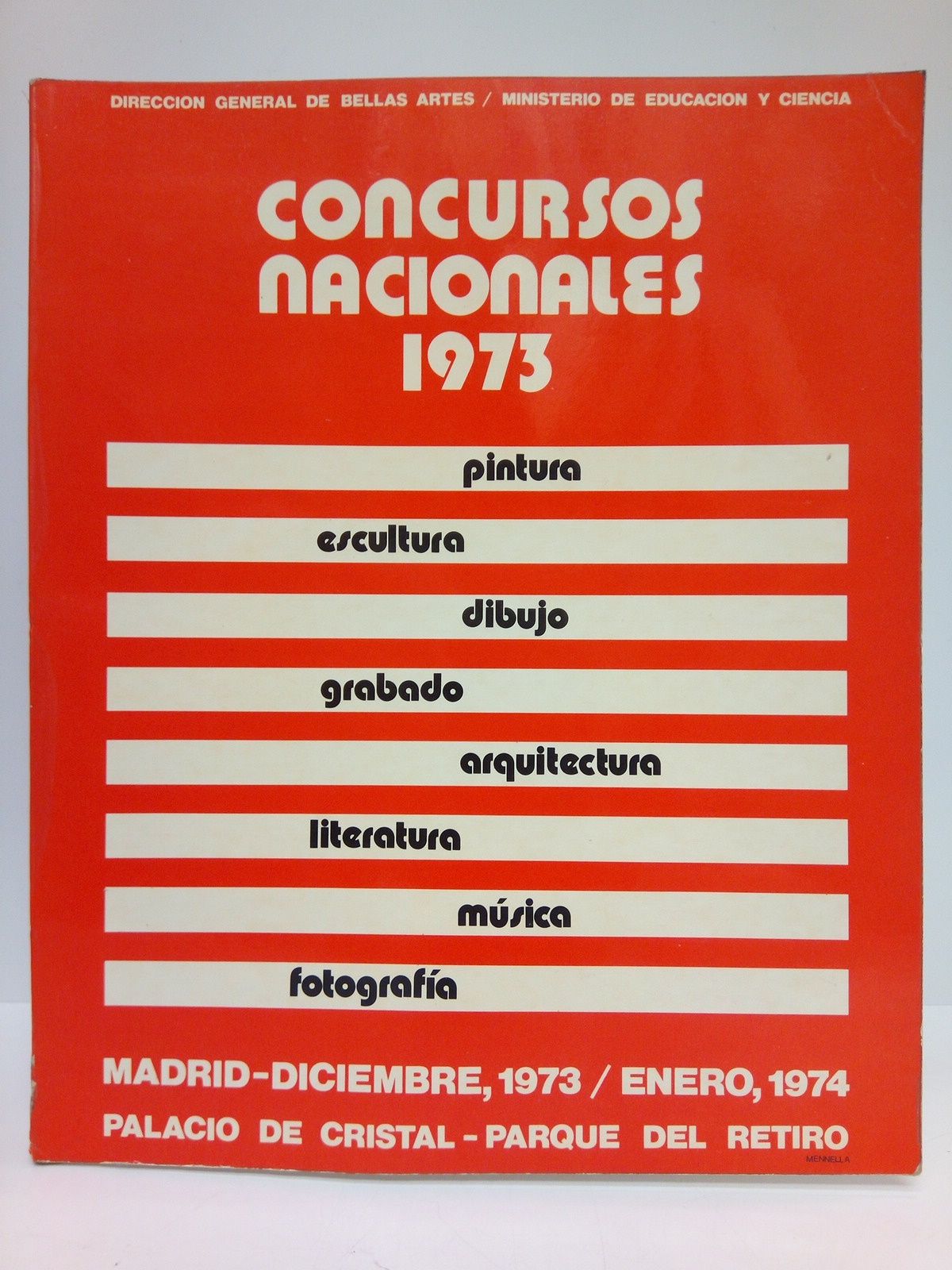 Concursos Nacionales 1973: Pintura, Escultura, Dibujo, Grabado, Arquitectura, Literatura, Música, …