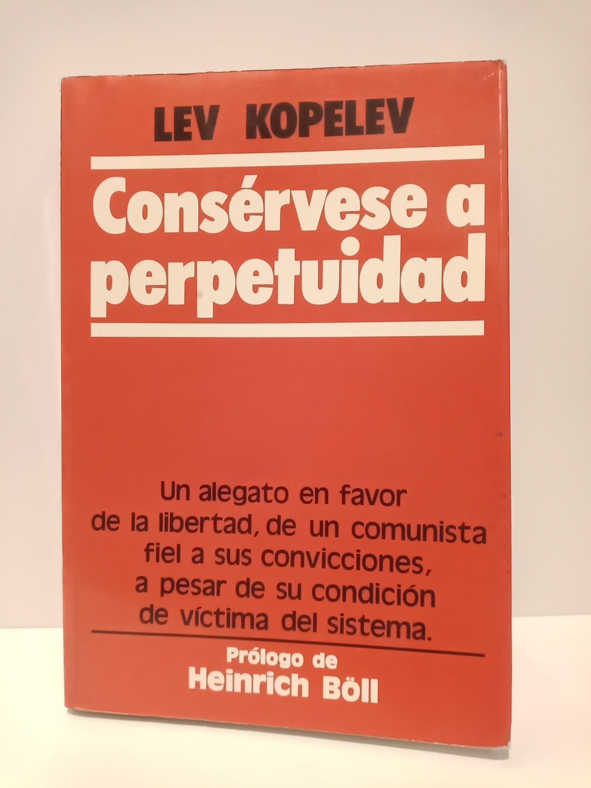 Consérvese a perpetuidad / Prol. de Heinrich Böll