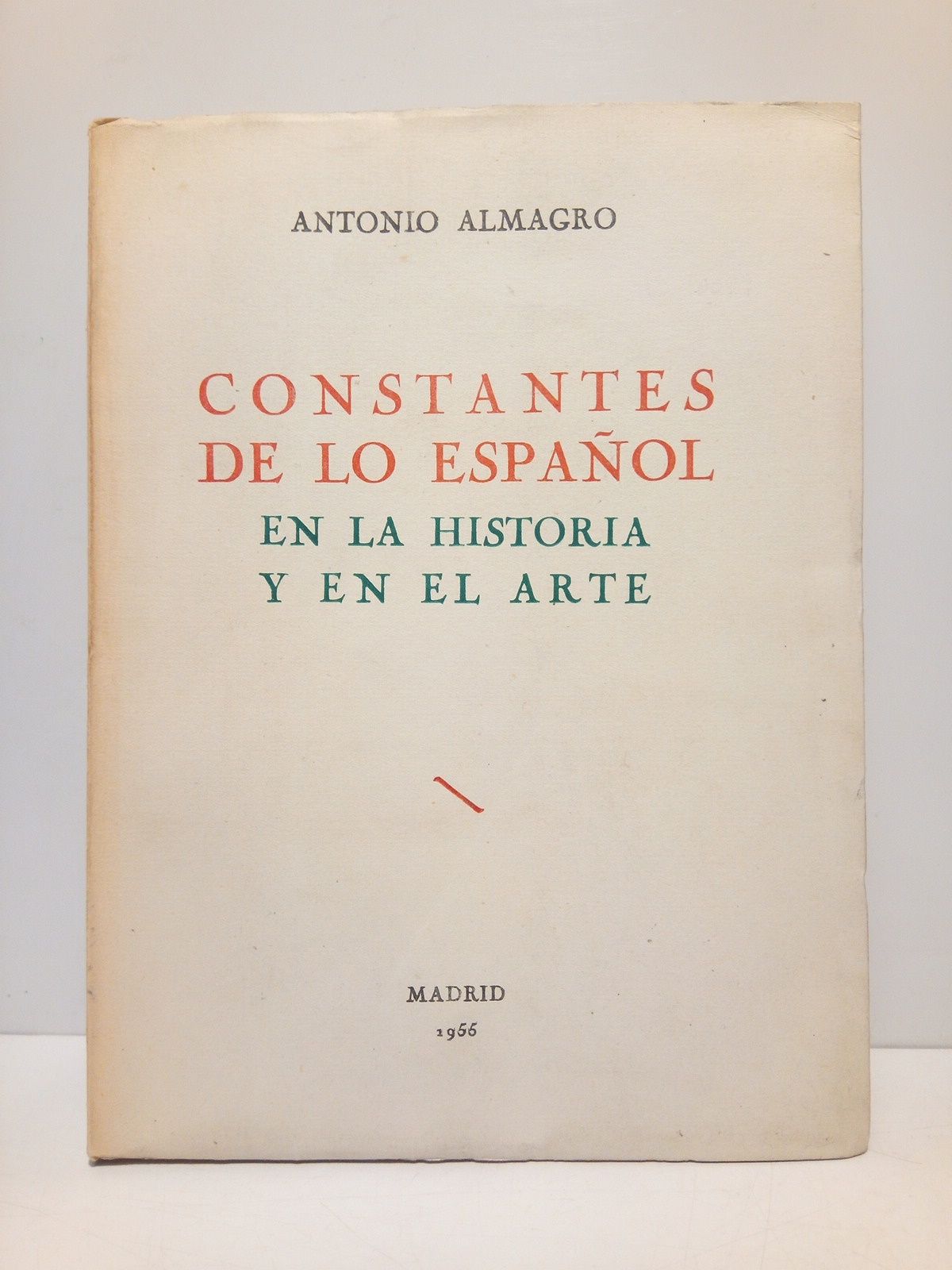 Constantes de lo español en la historia y en el …