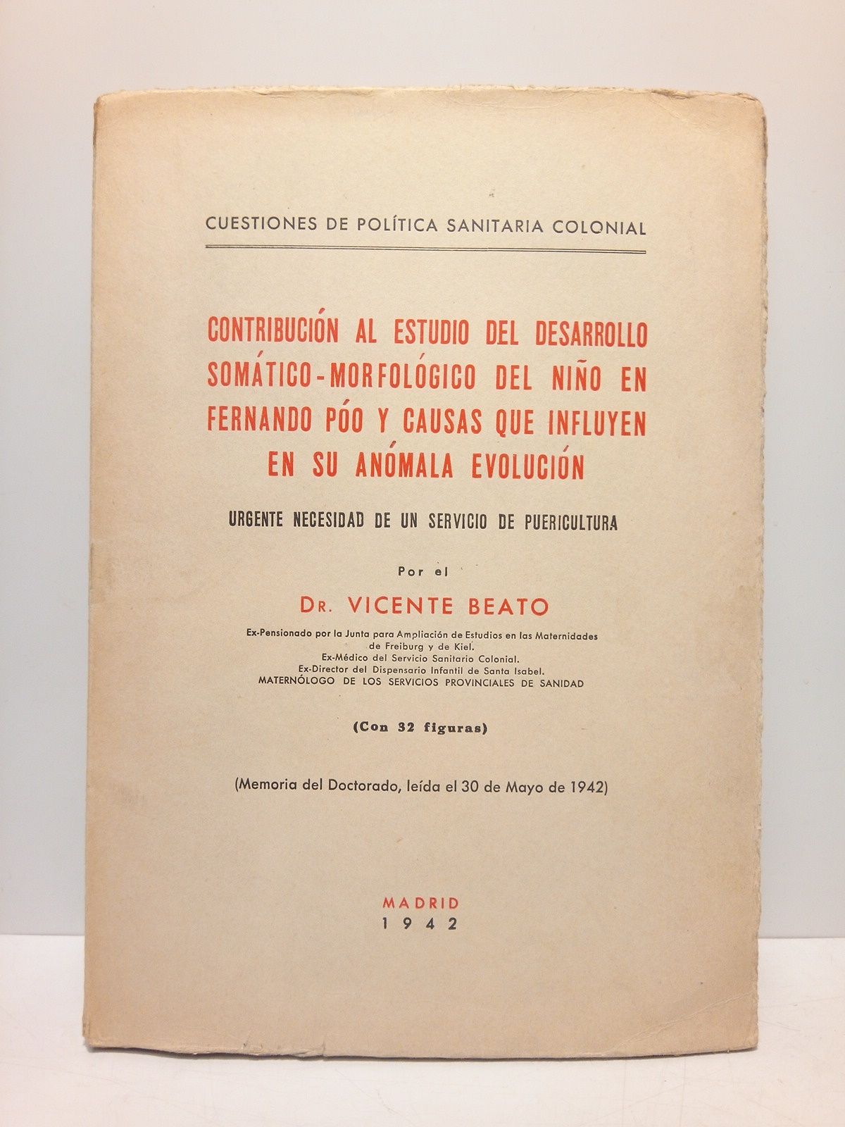 Contribución al estudio del desarrollo somático-morfológico del niño en Fernando …