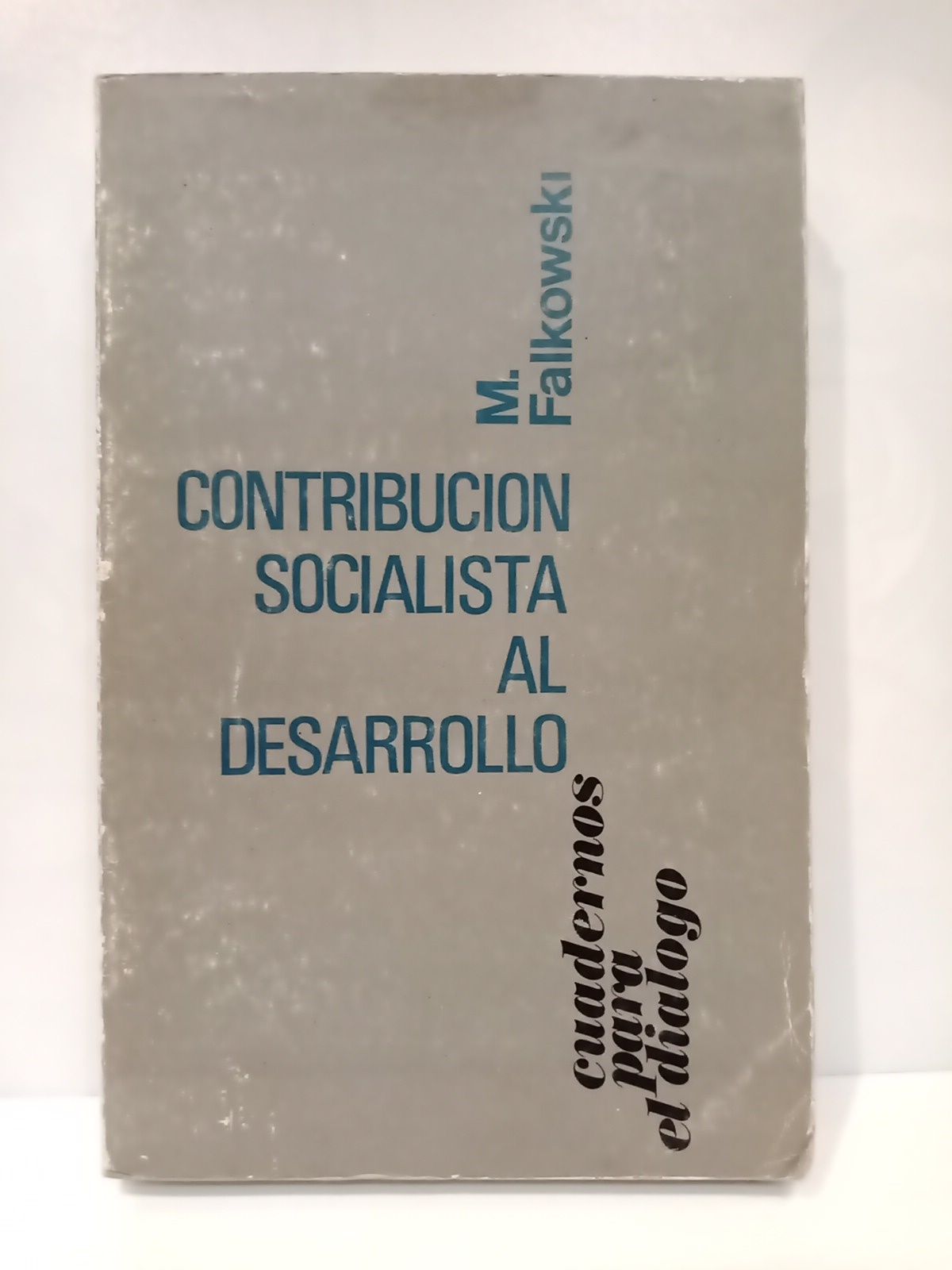 Contribución socialista al desarrollo / Nota preliminar de José Cardona