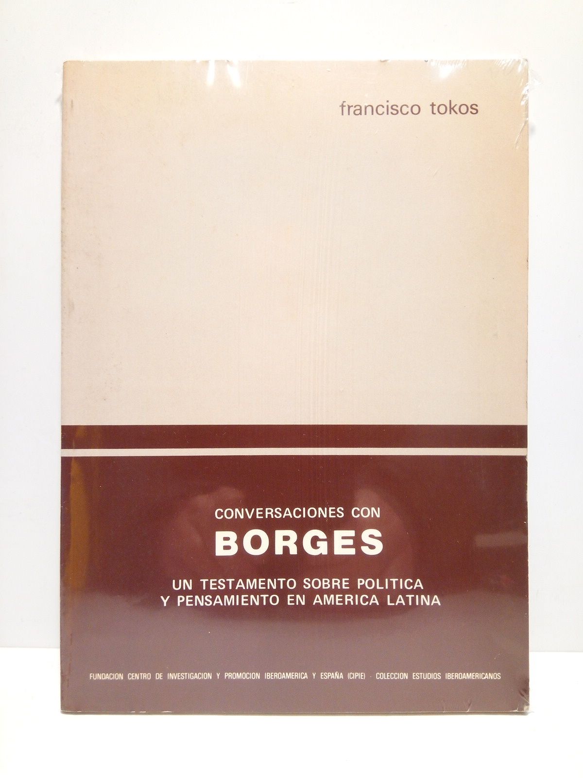 Conversaciones con Borges: Un testamento sobre política y pensamiento en …