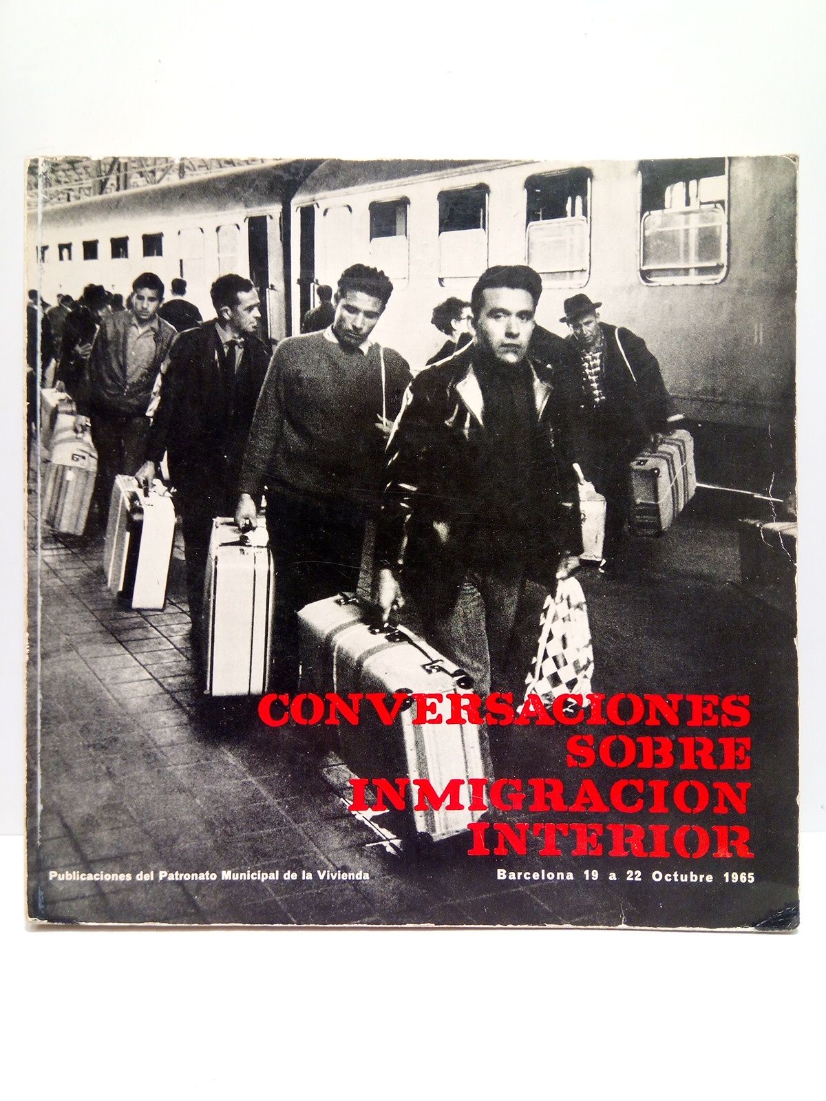 Conversaciones sobre inmigración interior (Barcelona, 19 a 22 octubre de …