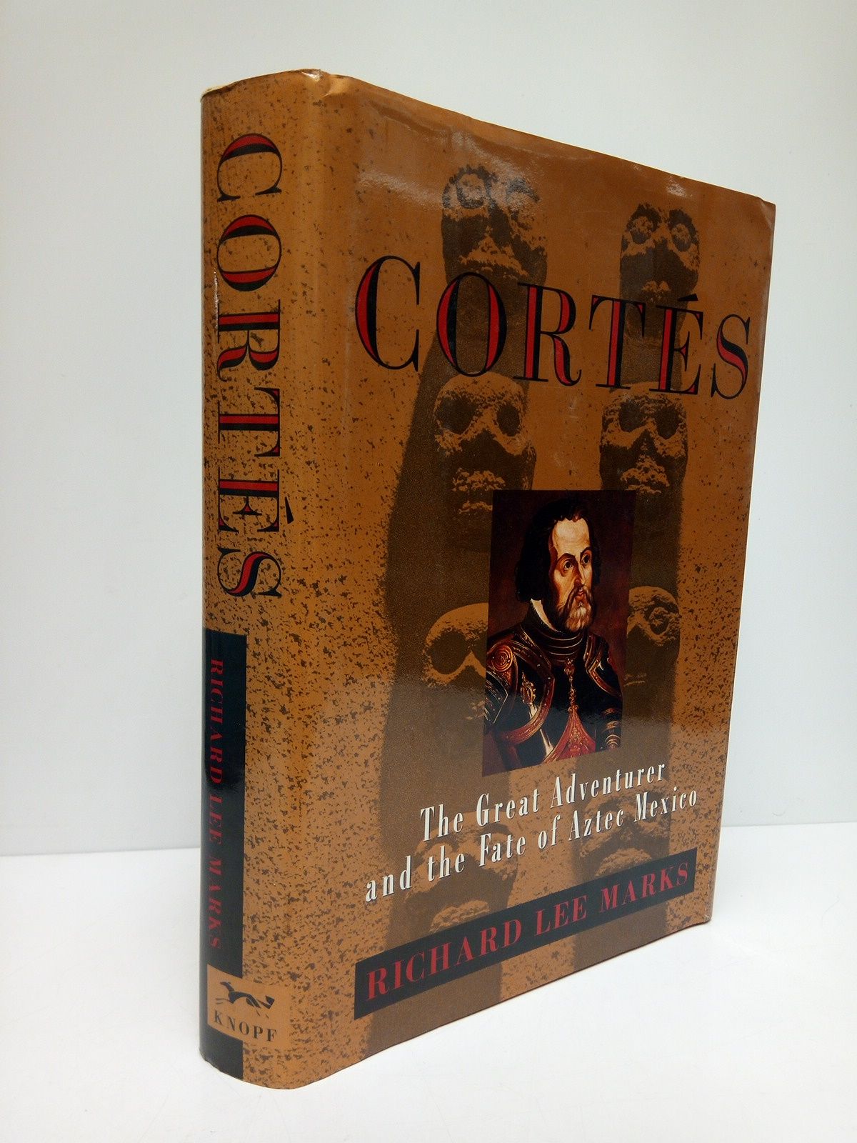 CORTES: The Great Adventurer and the Fate of Aztec Mexico