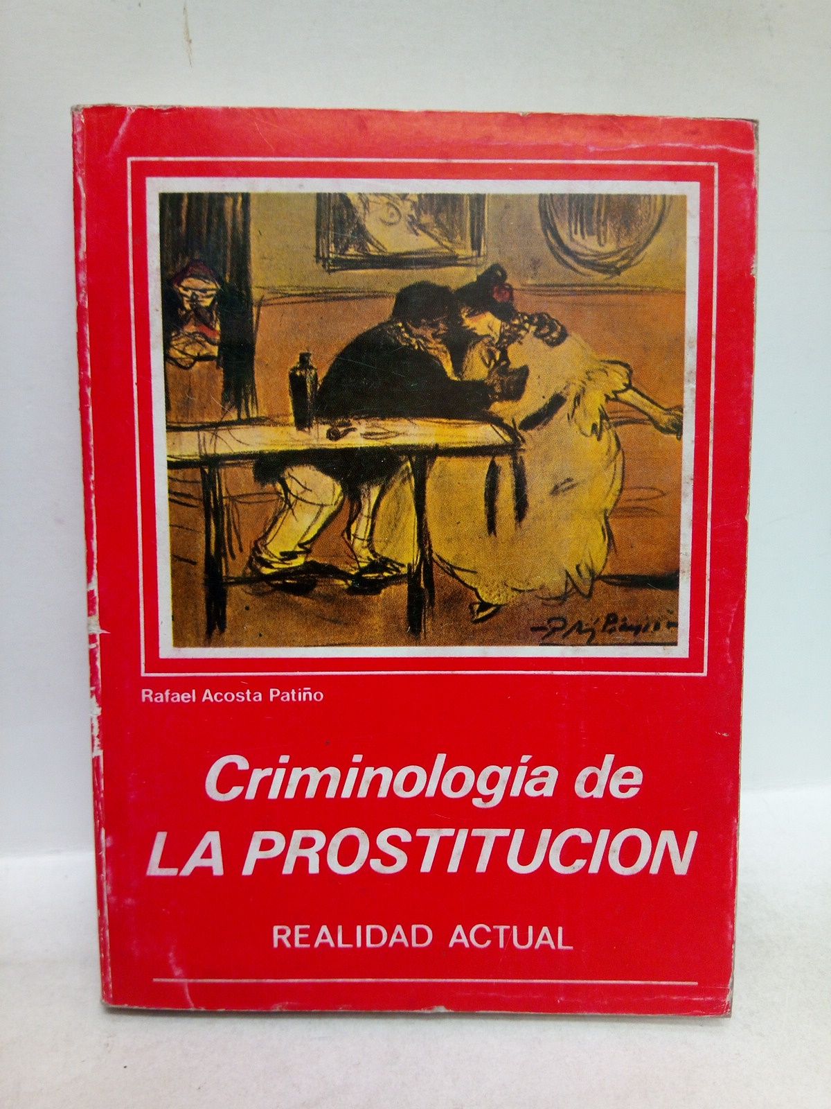 Criminología de la prostitución (realidad actual): Análisis de 46 entrevistas …