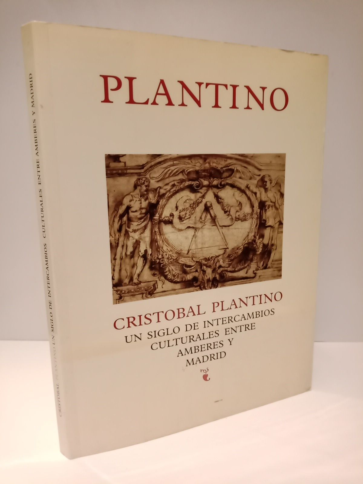 Cristóbal PLantino: Un siglo de intercambios culturales entre Amberes y …