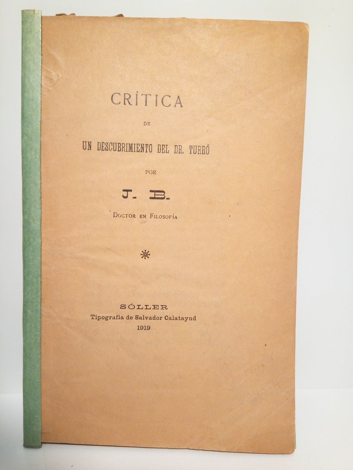 Crítica de un descubrimiento del Dr. Turró / por J. …