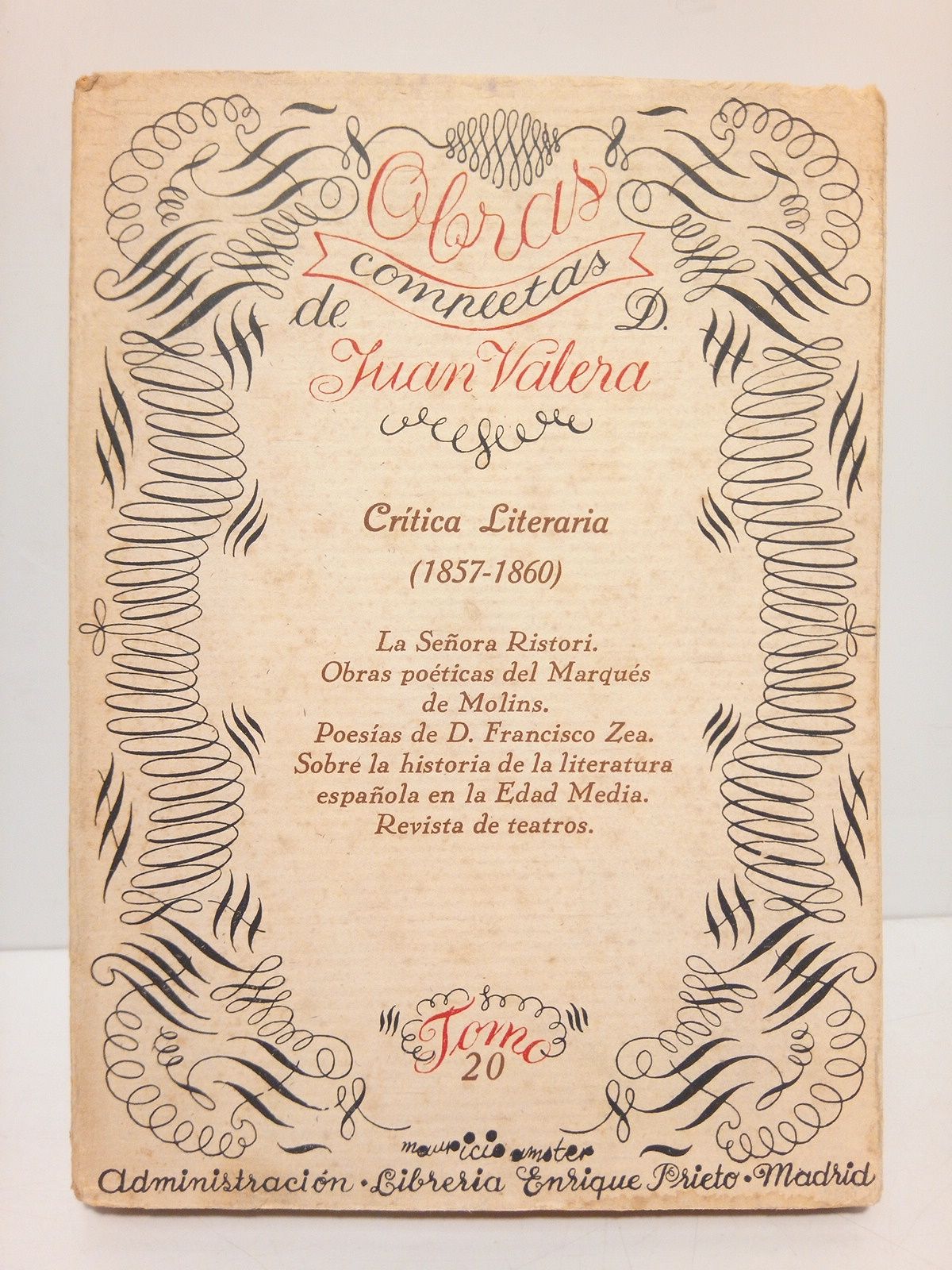 Critica literaria (1857-1860): La Señora Ristori; Obras poéticas del Marqués …