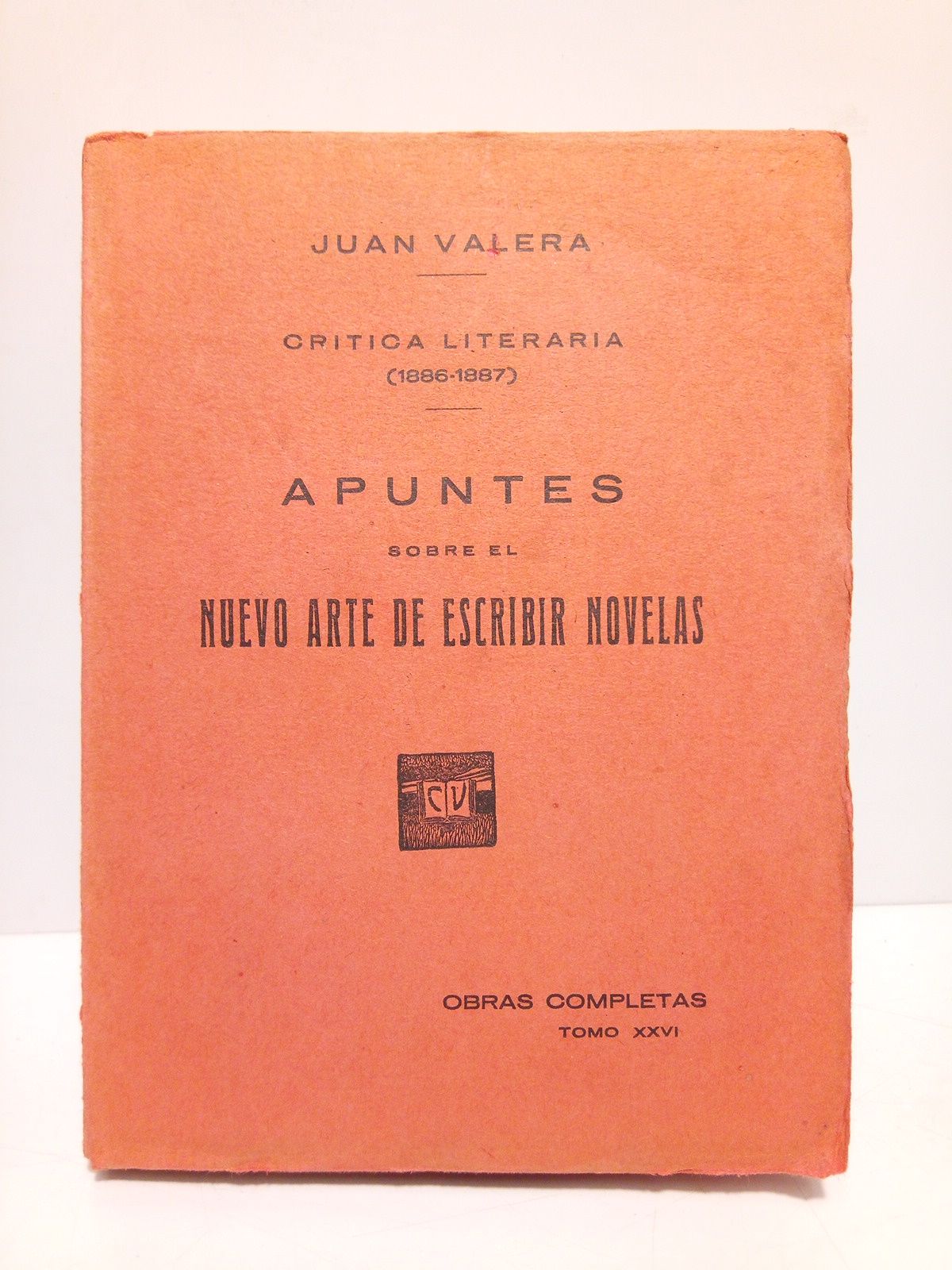 Crítica Literaria (1886-1887): Apuntes sobre el nuevo arte de escribir …