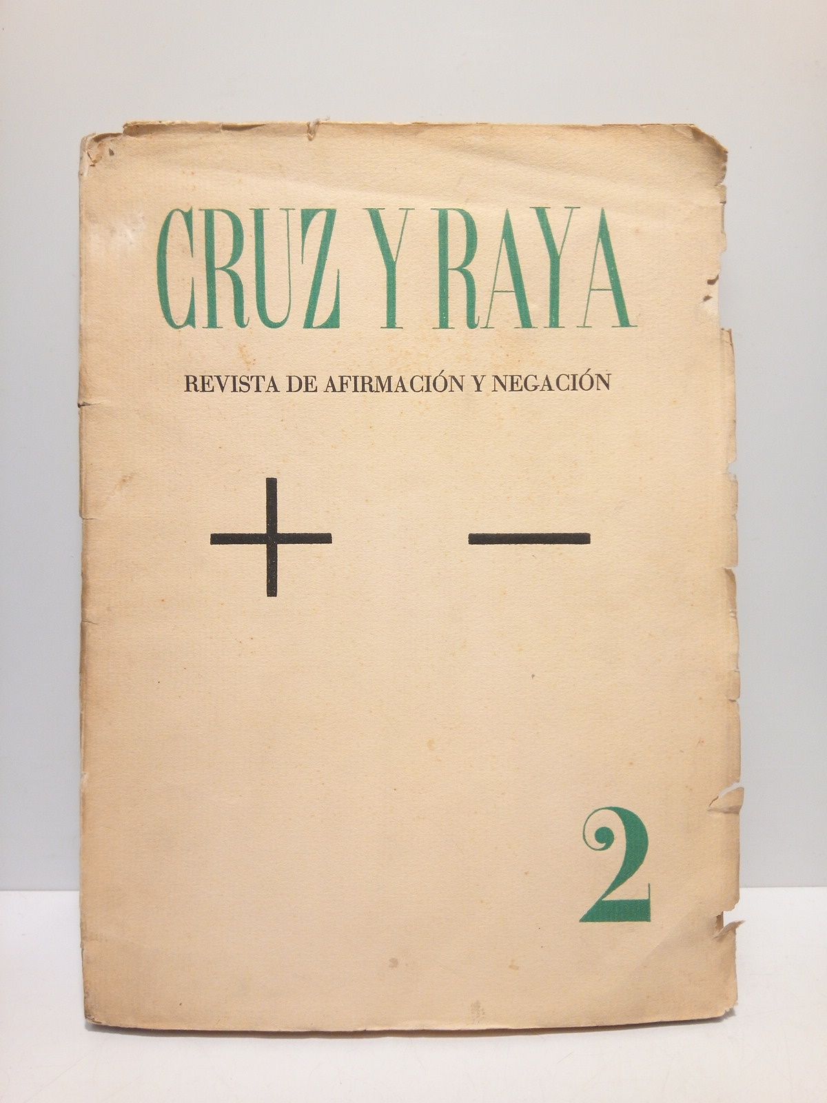 Cruz y Raya. Revista de Afirmación y Negación. Nº 2, …