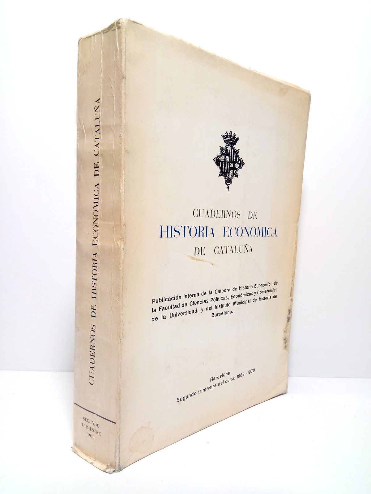 Cuadernos de Historia Económica de Cataluña. Barcelona Segundo trimestre del …