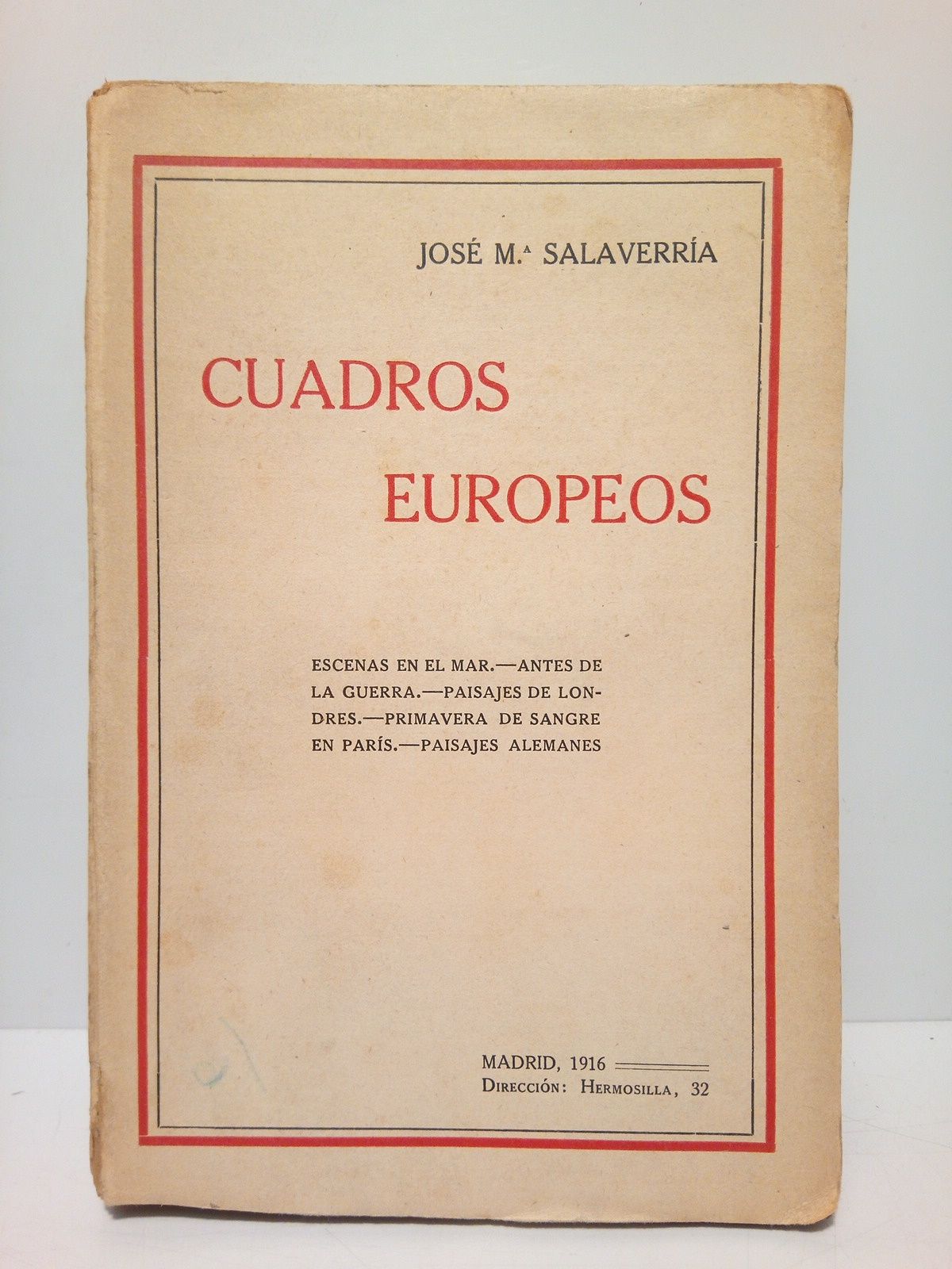 Cuadros europeos: Escenas en el mar; Antes de la guerra; …