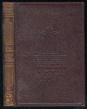 Cuerpo y alma de Madrid. (Ensayos de simpatía). Seguidos de …