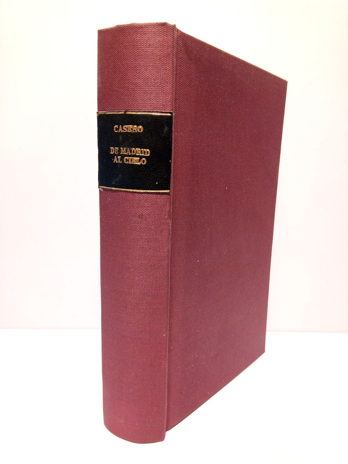 De Madrid al Cielo. (Poesías madrileñas) / Prólogo de Tomás …