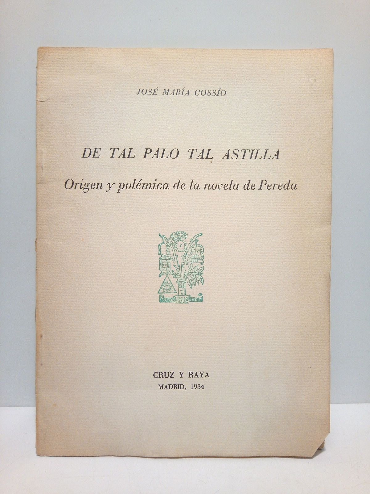 De tal palo tal astilla: Origen y polémica de la …