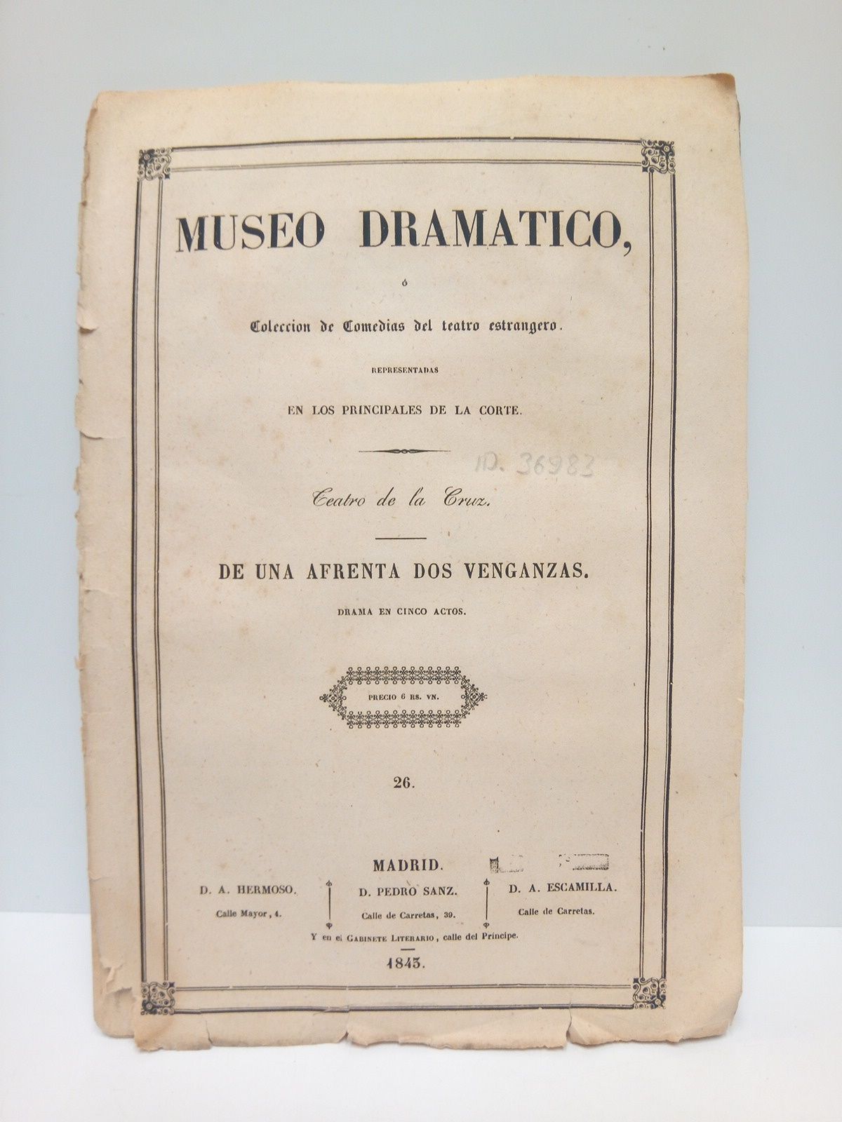 De una afrenta dos venganzas. (Drama en cinco actos. Escrito …