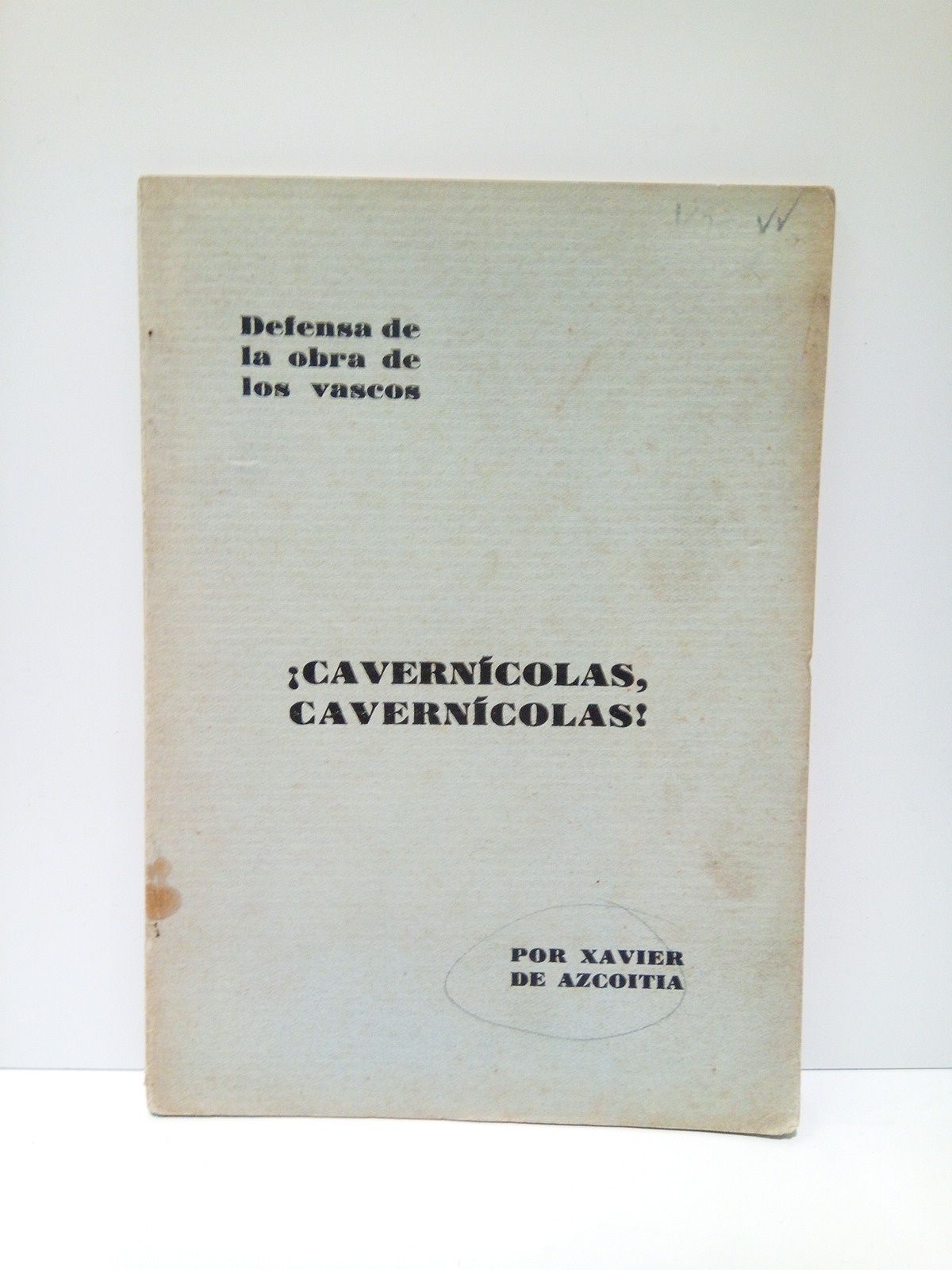 Defensa de la obra de los vascos: ¡Cavernícolas, cavernícolas!