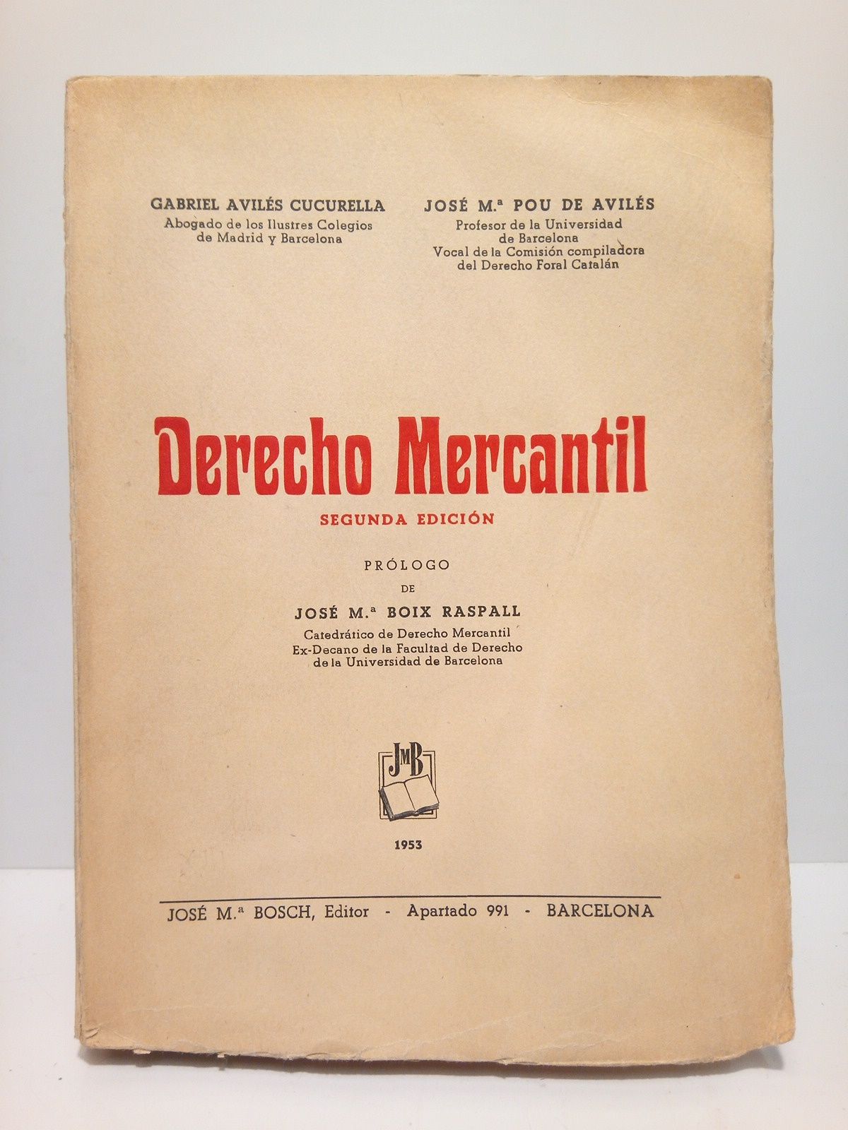 Derecho Mercantil / Prol. de José M. Boix Raspal