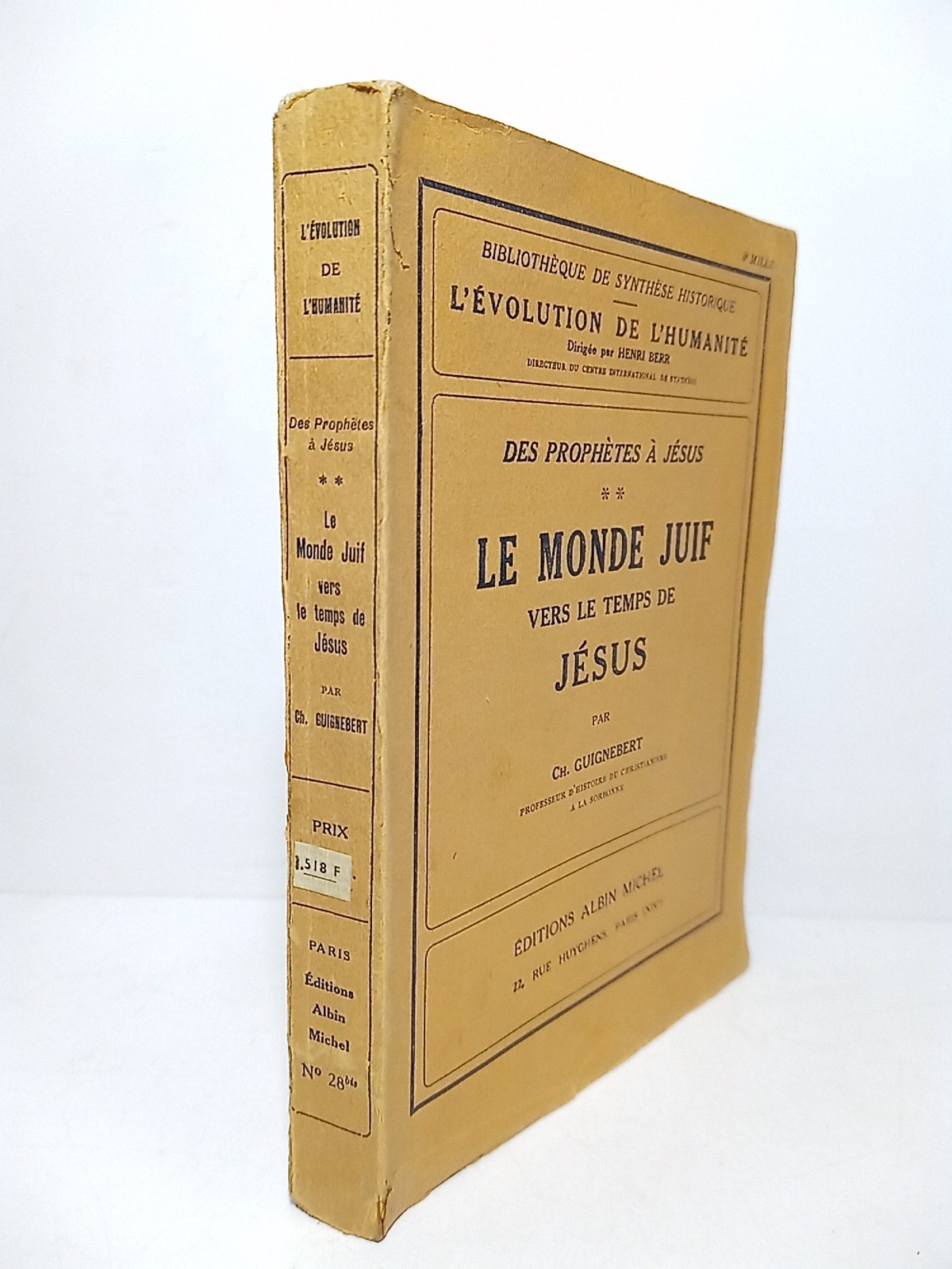 Des Prophètes à Jésus. [Tomo 2º]: LE MONDE JUIF VERS …