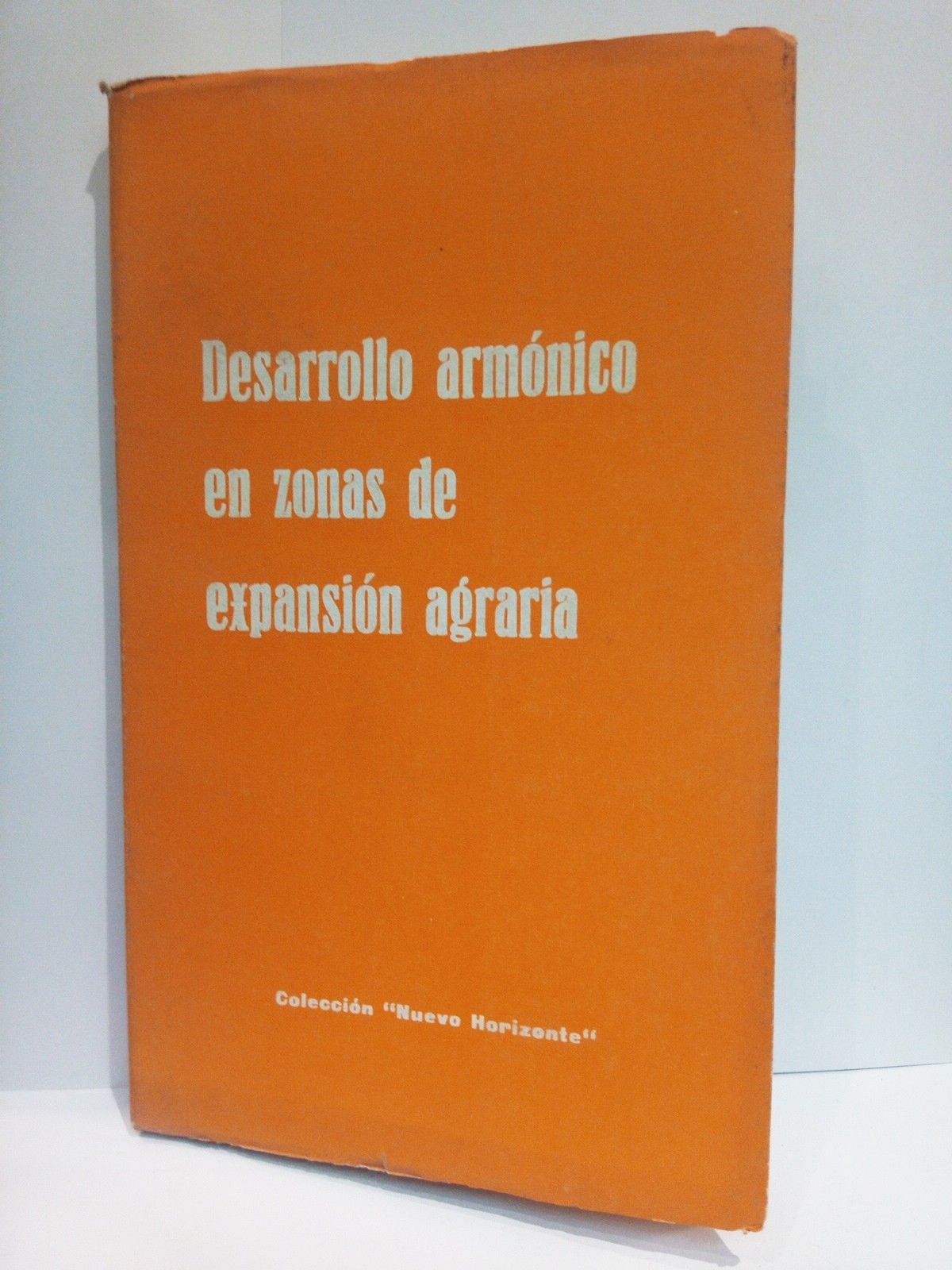 Desarrollo armónico en zonas de expansión agraria