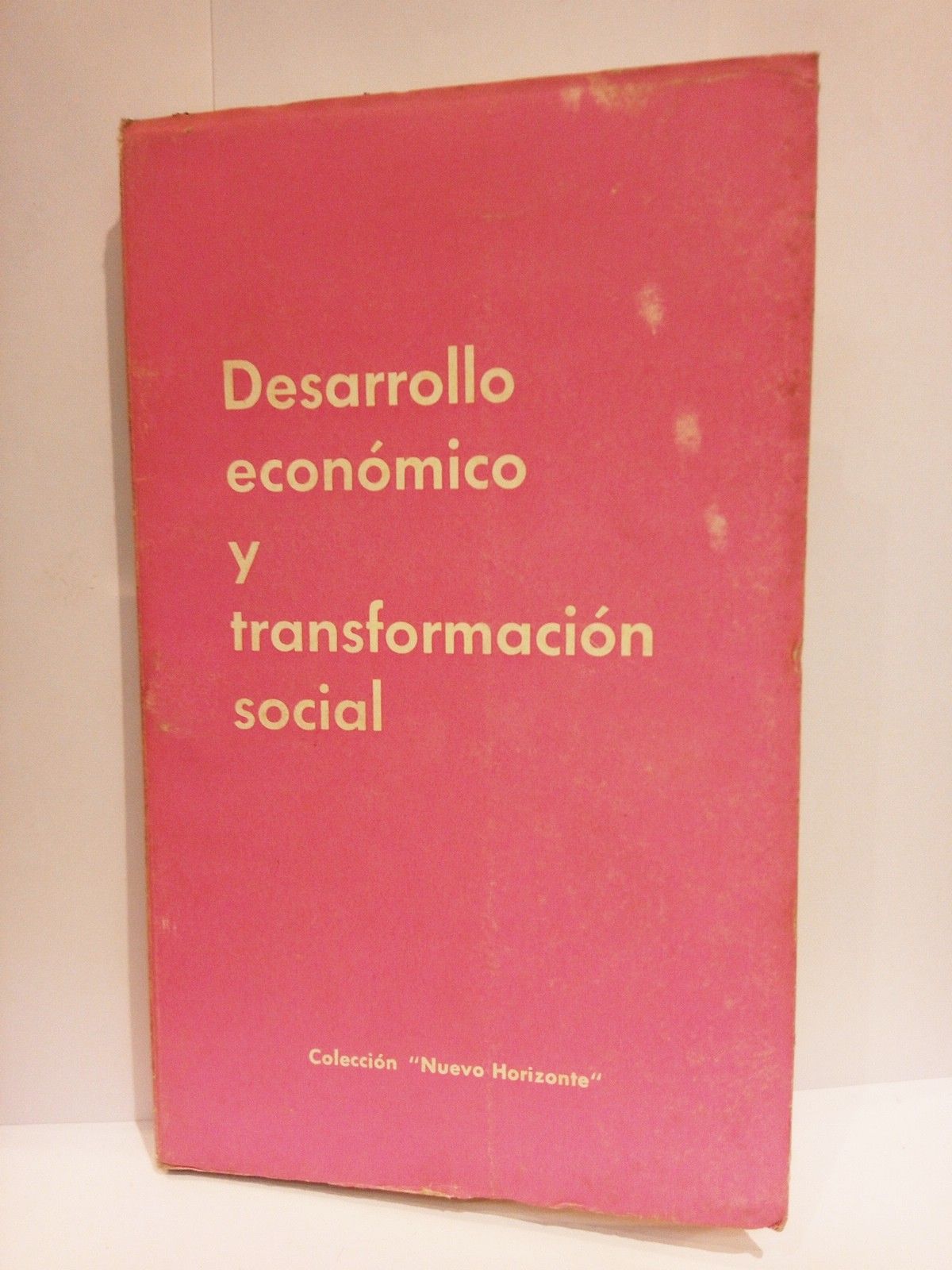 Desarrollo económico y transformación social