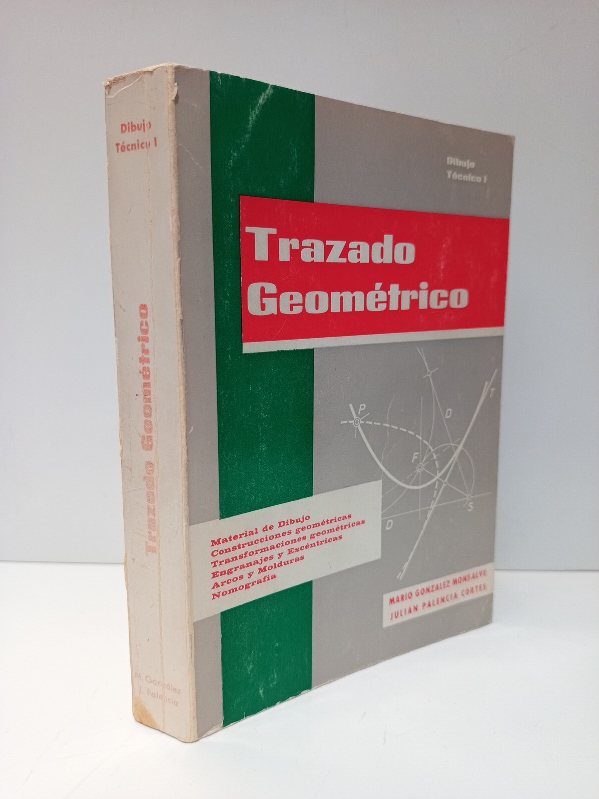 Dibujo Técnico I: TRAZADO GEOMÉTRICO. Material de Dibujo; Construcciones geométricas; …