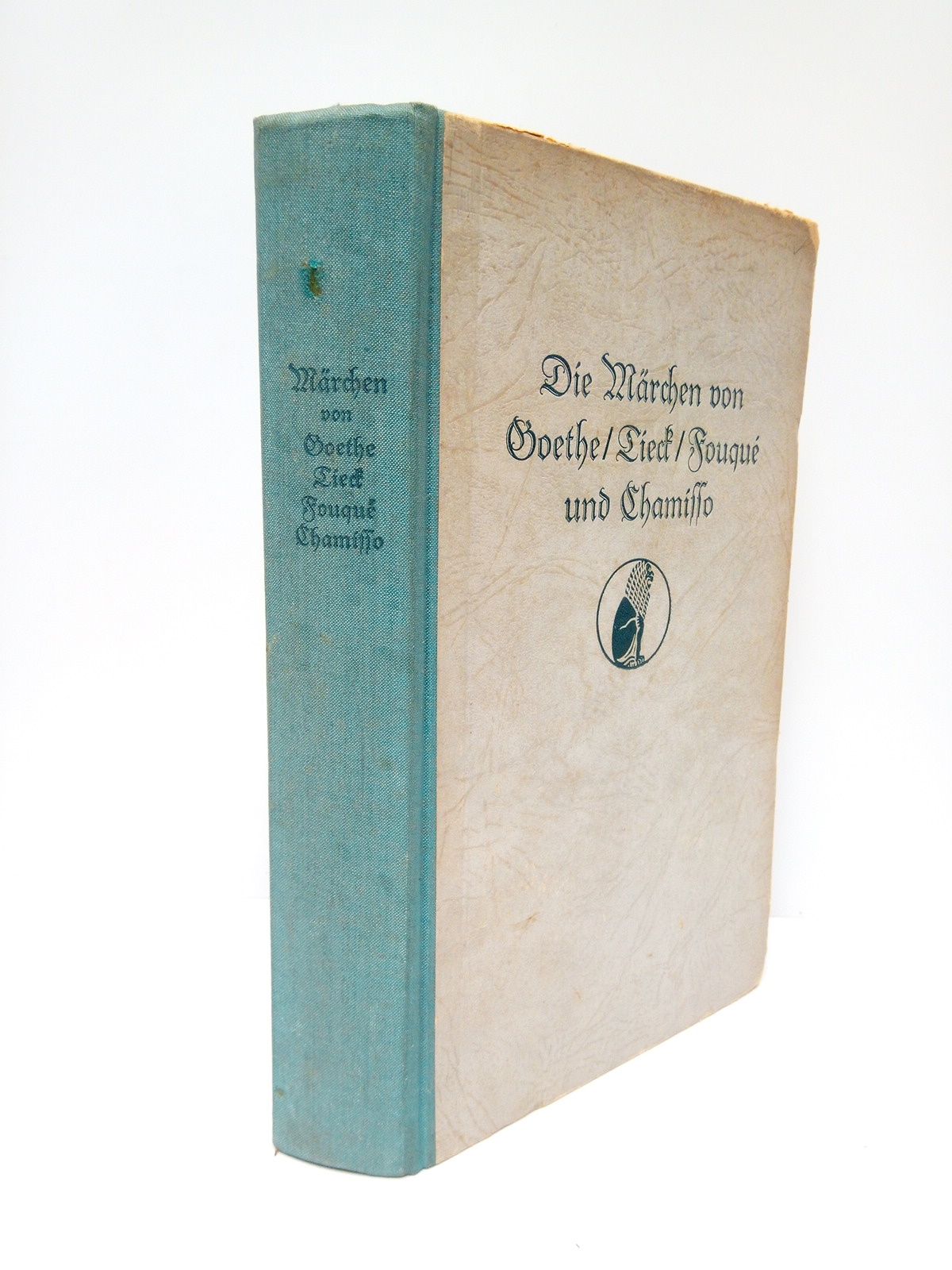 Die Märchen von Goethe / Tieck / Fouqué und Chamisso