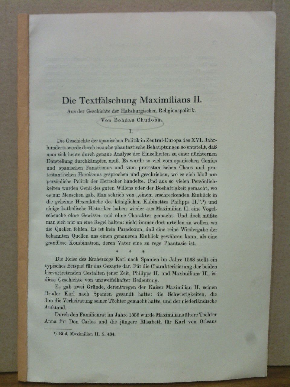 Die Textfälschung Maximilians II.: Aus der Geschichte der Habsburgischen Religionspolitik
