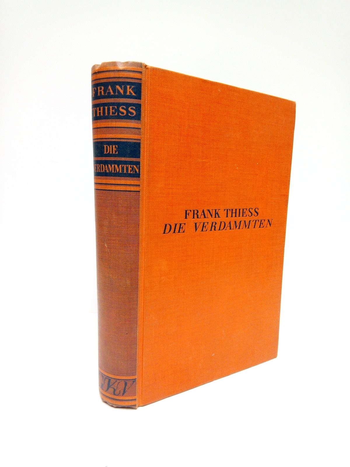 Die Verdammten. (Roman)