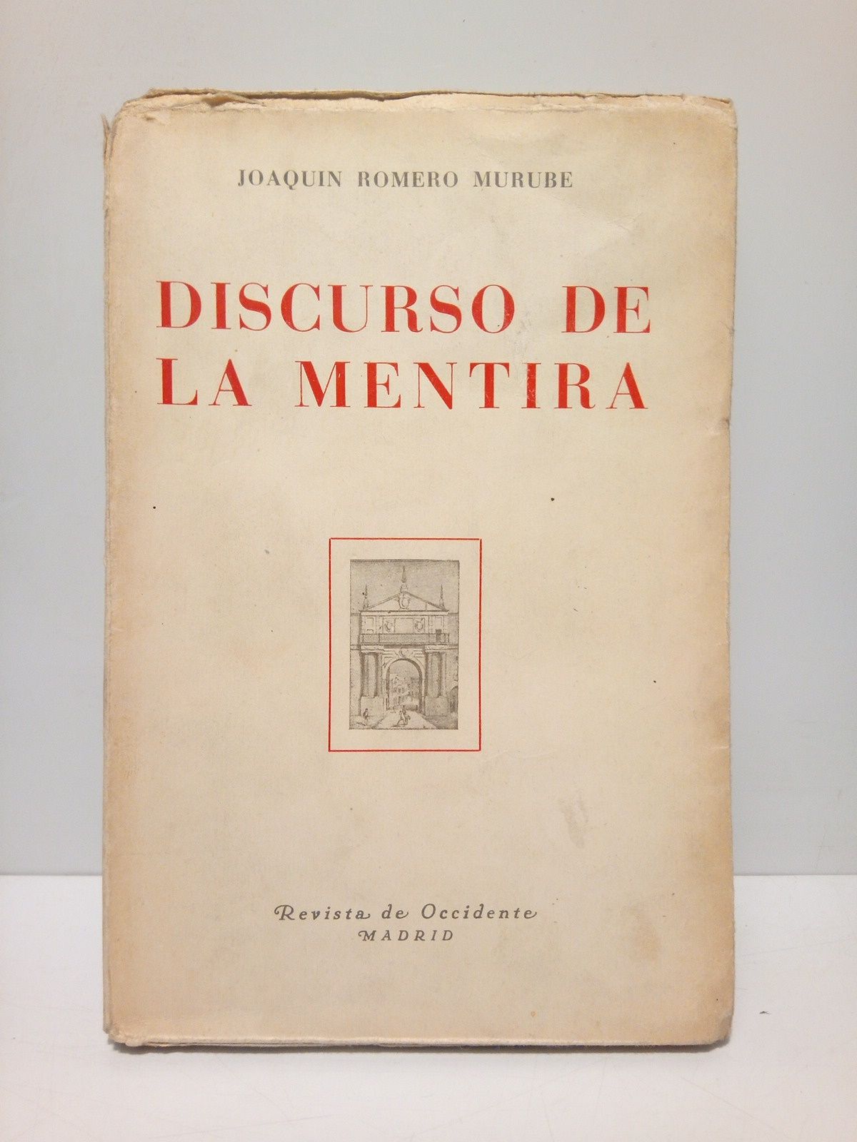 Discurso de la mentira / Prol. de Eugenio Montes