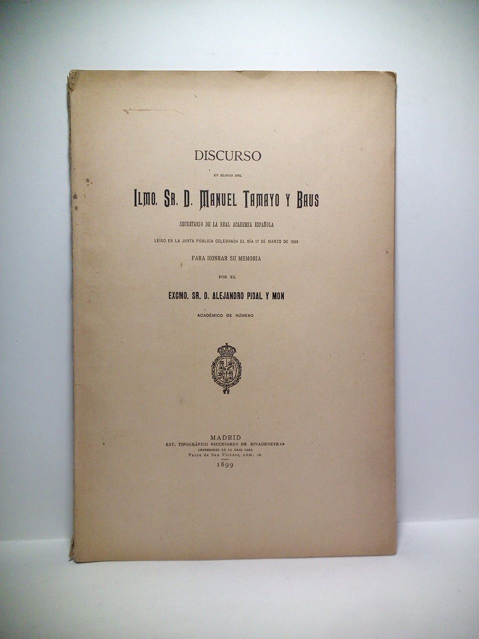 Discurso en elogio del Ilmo. Sr. D. MANUEL TAMAYO Y …