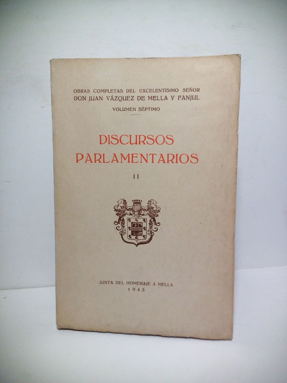 Discursos parlamentarios (Solo Tomo 2º) / Prólogo del Marqués de …