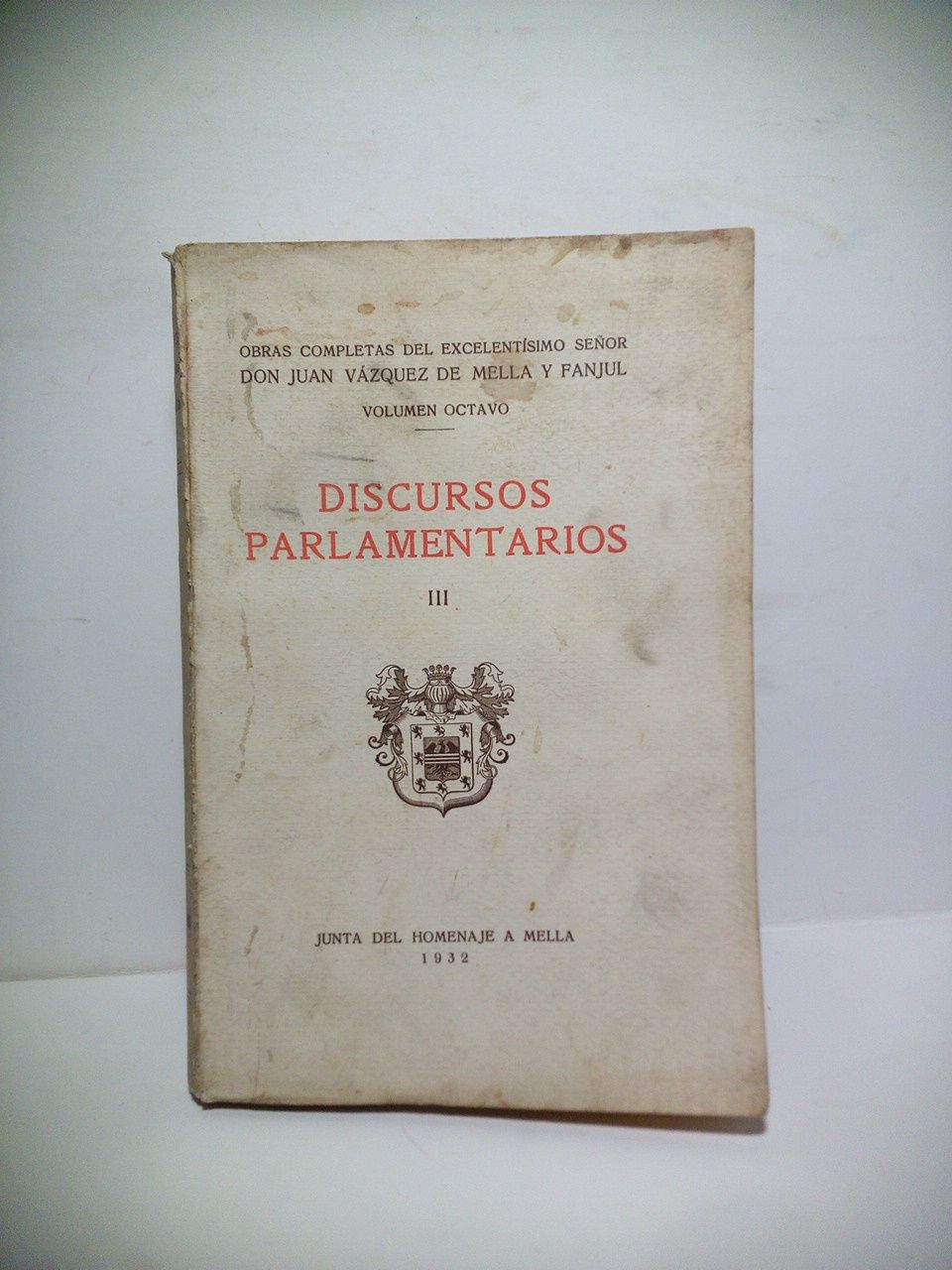 Discursos parlamentarios (Solo Tomo 3º) / Prólogo del Conde de …