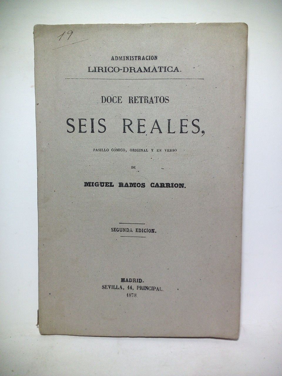 Doce retratos seis reales. (Pasillo cómico, original y en verso. …