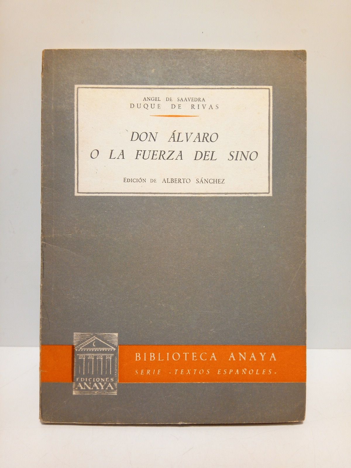 Don Alvaro o la fuerza del sino / Introducción y …