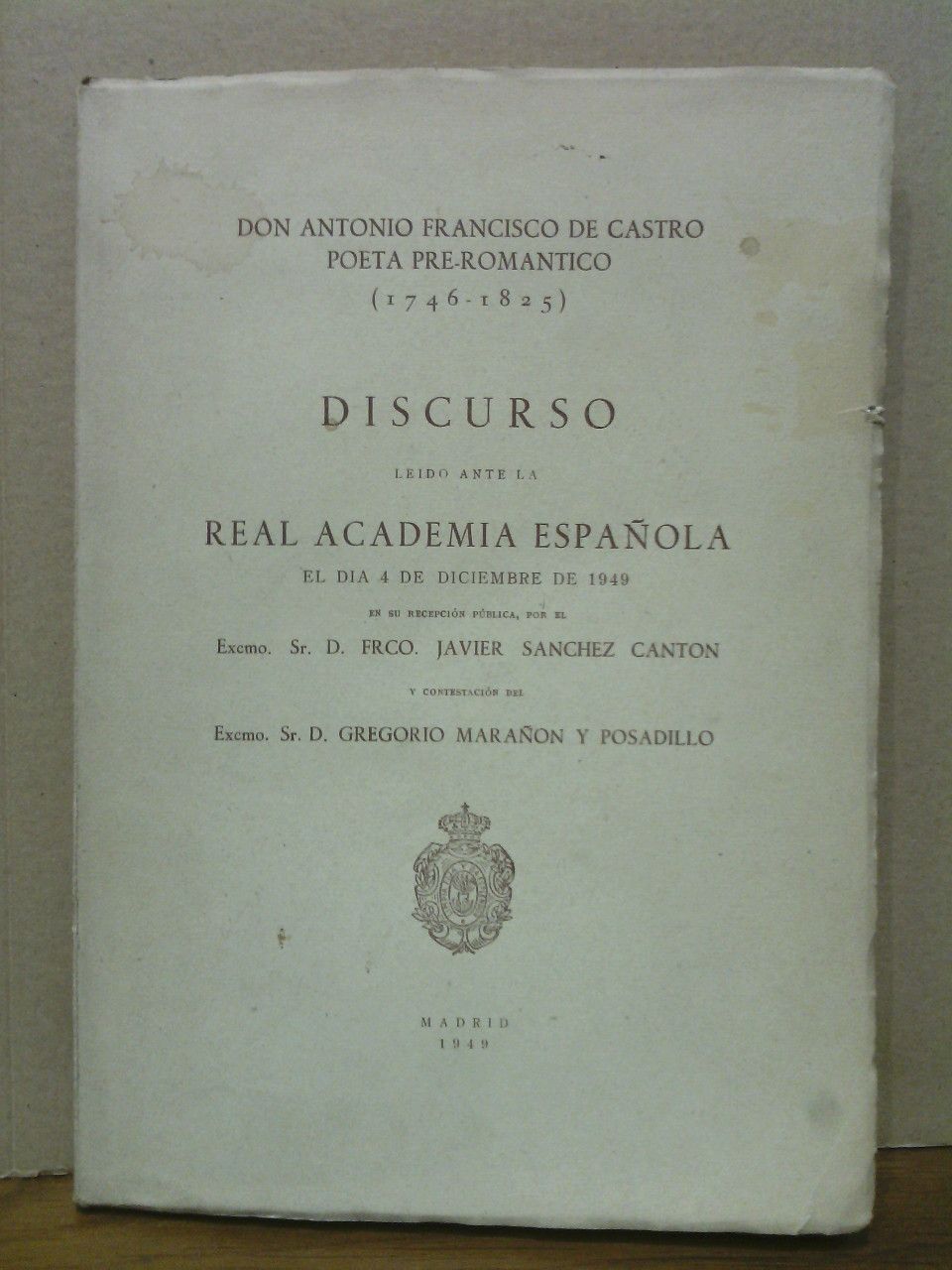 Don Antonio Francisco de Castro poeta pre-romantico (1746-1825). (Disc. de …
