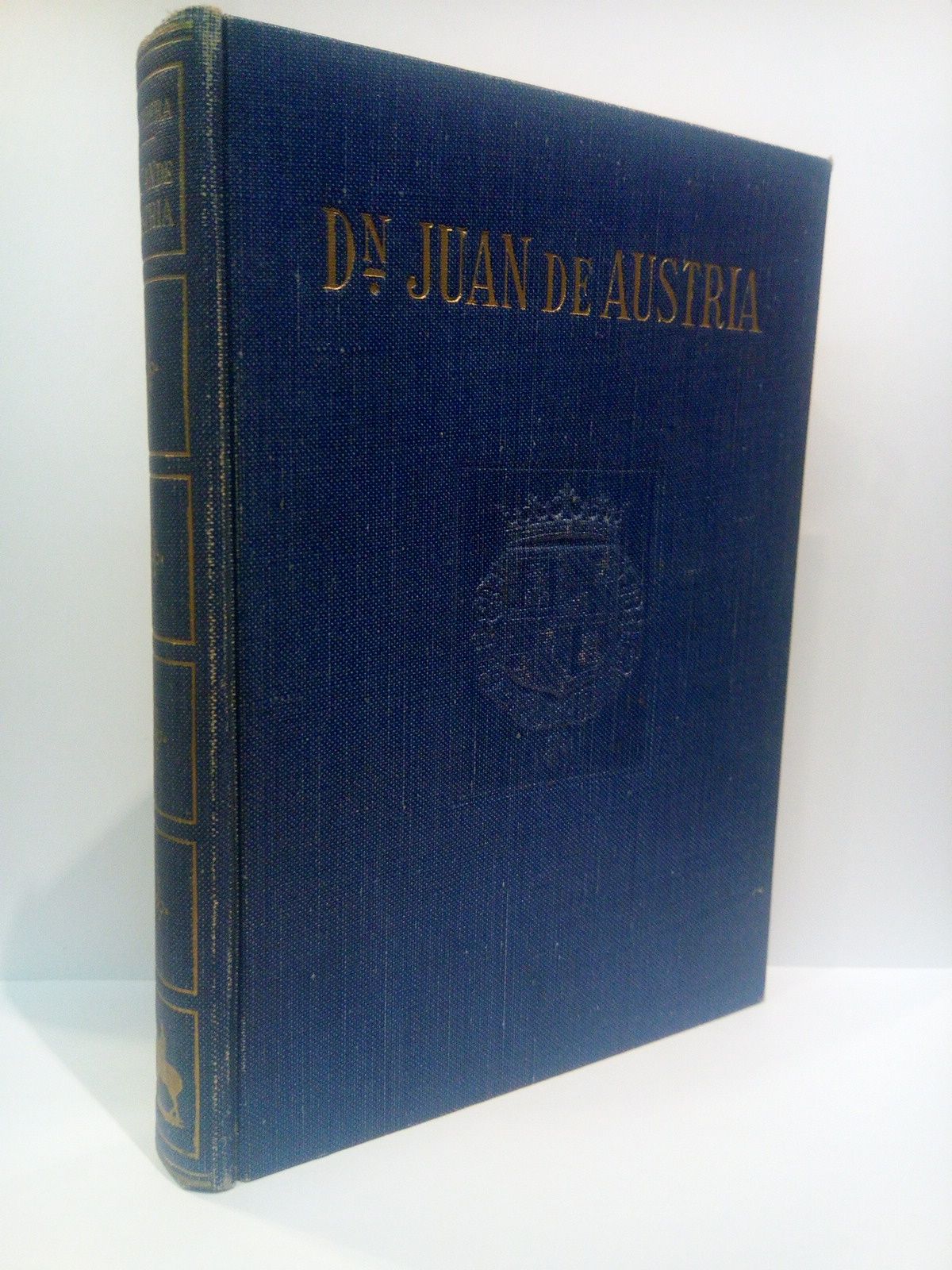 Don Juan de Austria: El Caudillo de Lepanto. (Biografía novelada)