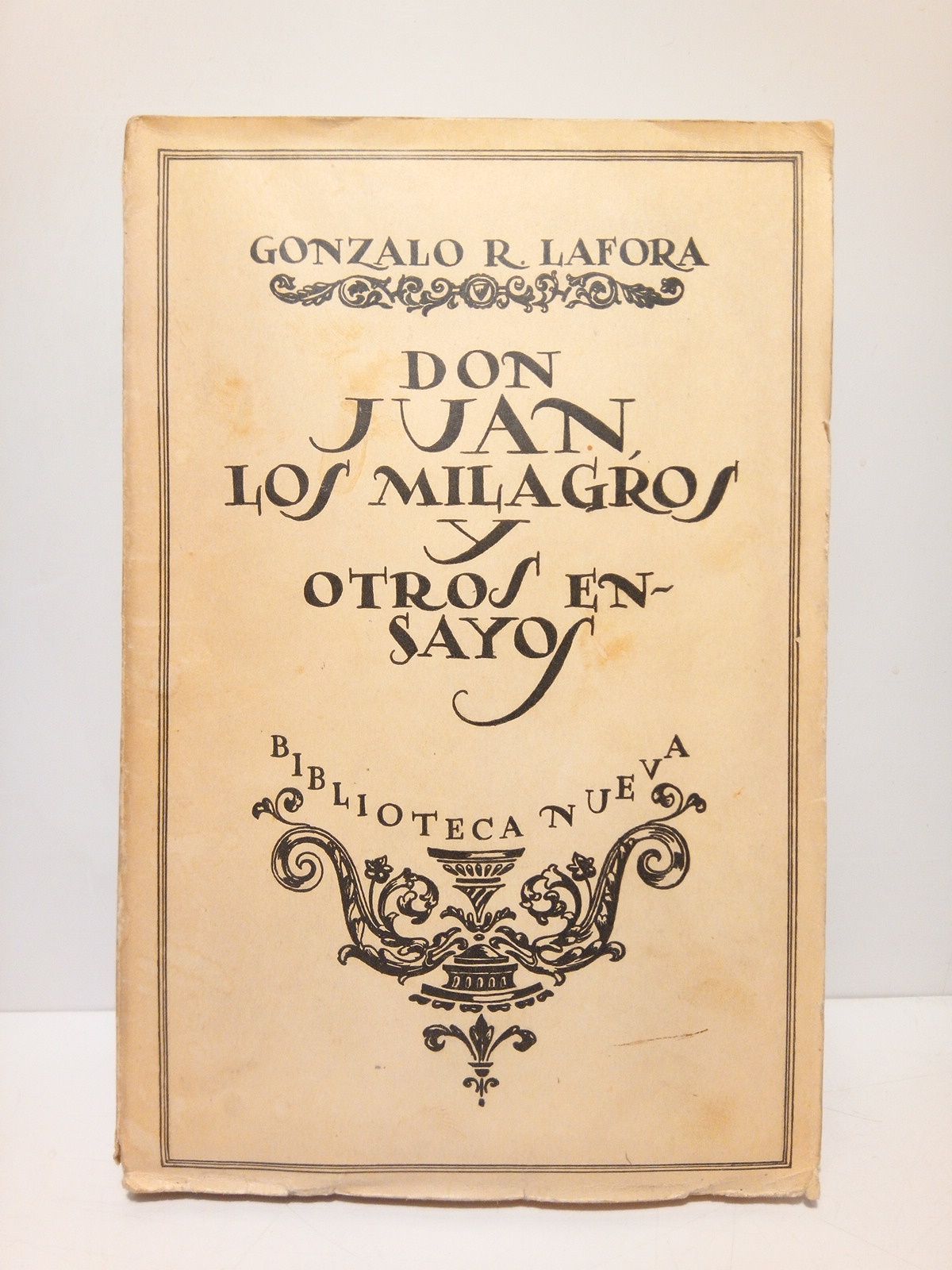 Don Juan, los milagros y otros ensayos