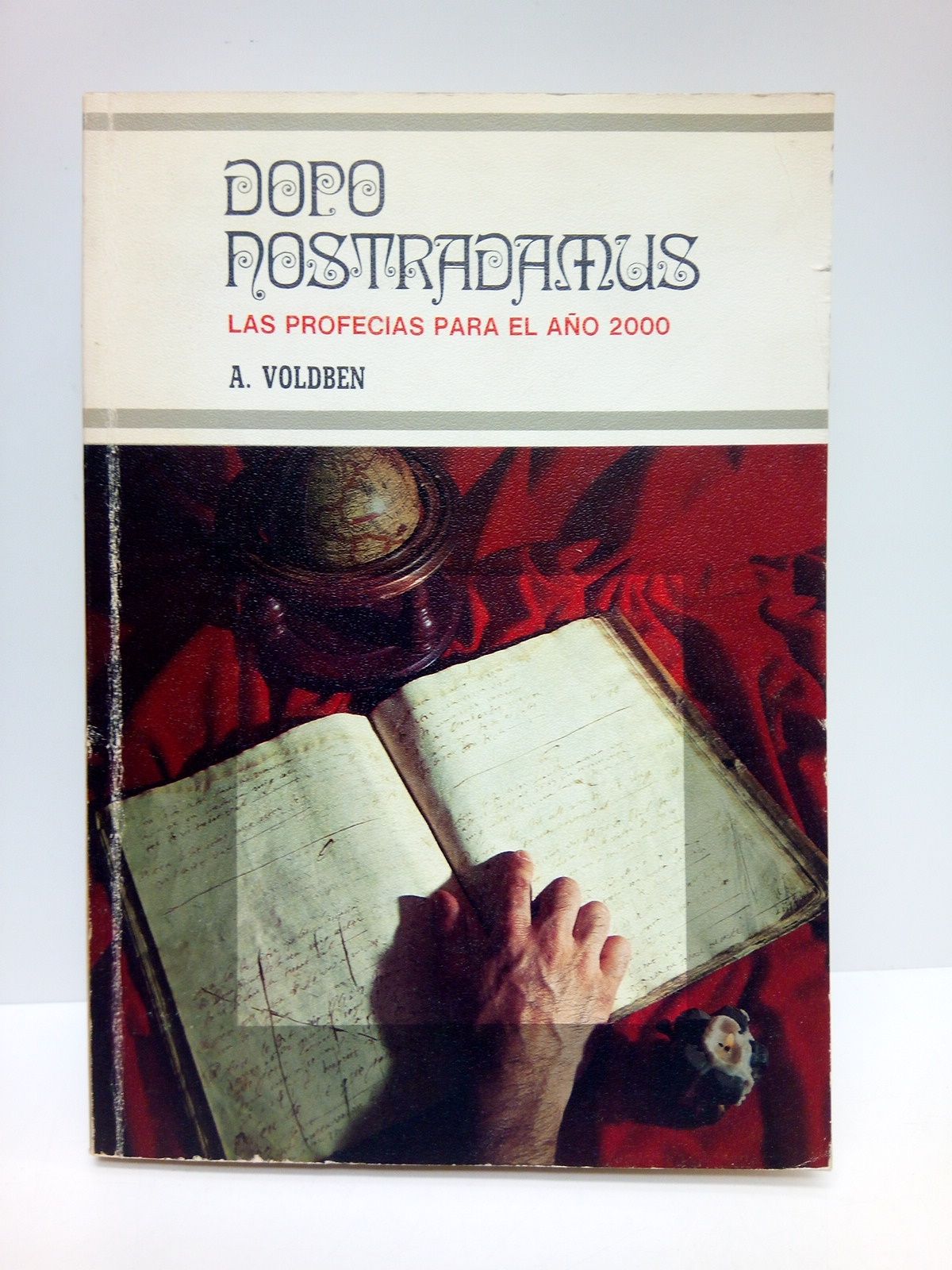 Dopo Nostradamus: Las profecías del año 2000